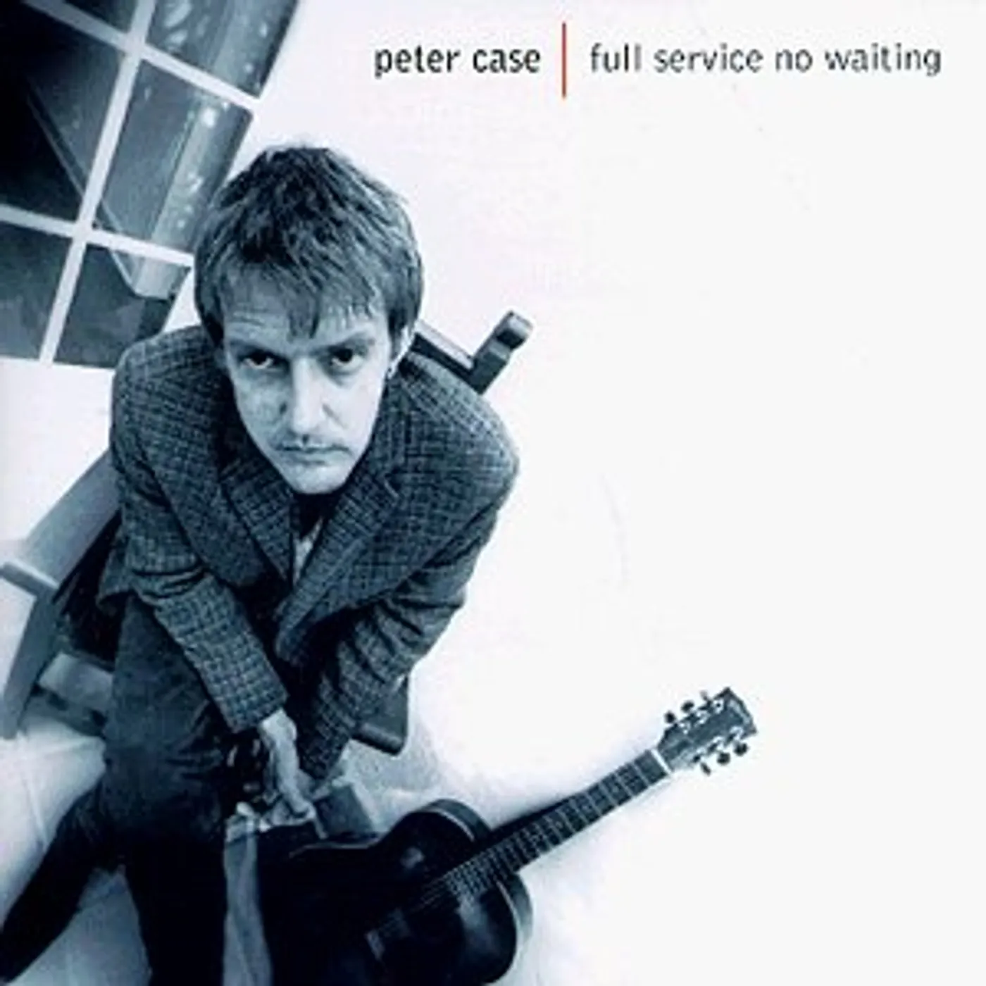 Peter Case FULL SERVICE NO WAITING CD