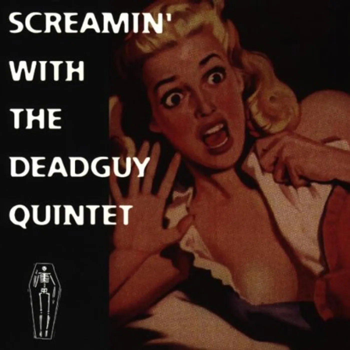SCREAMIN WITH THE DEADGUY QUINTET CD