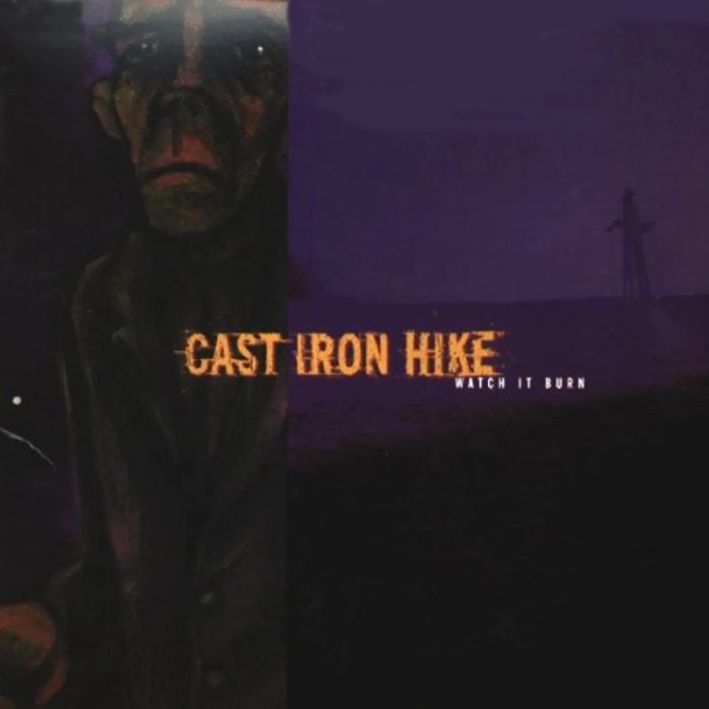 Cast Iron Hike WATCH IT BURN CD