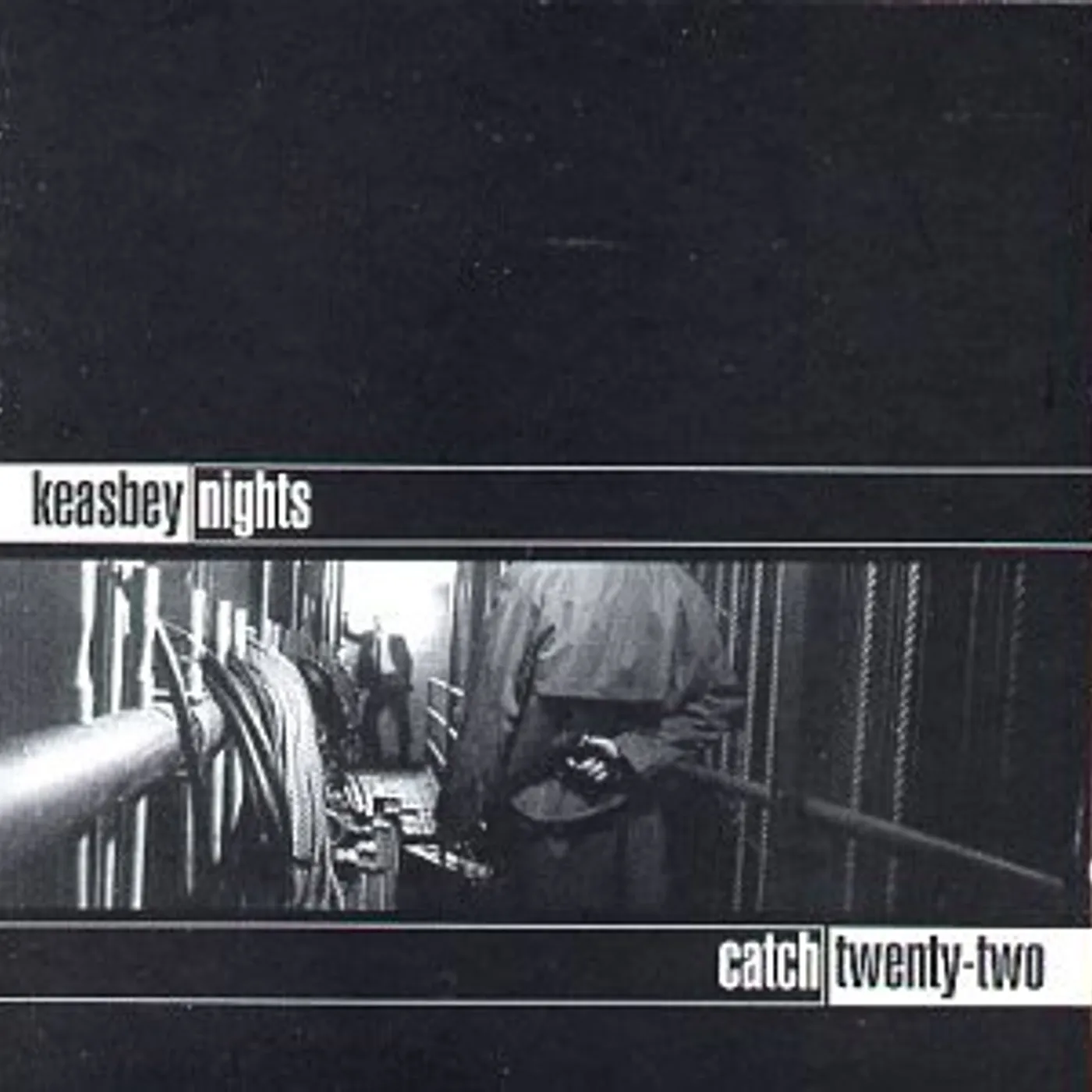 Catch 22 KEASBEY NIGHTS CD