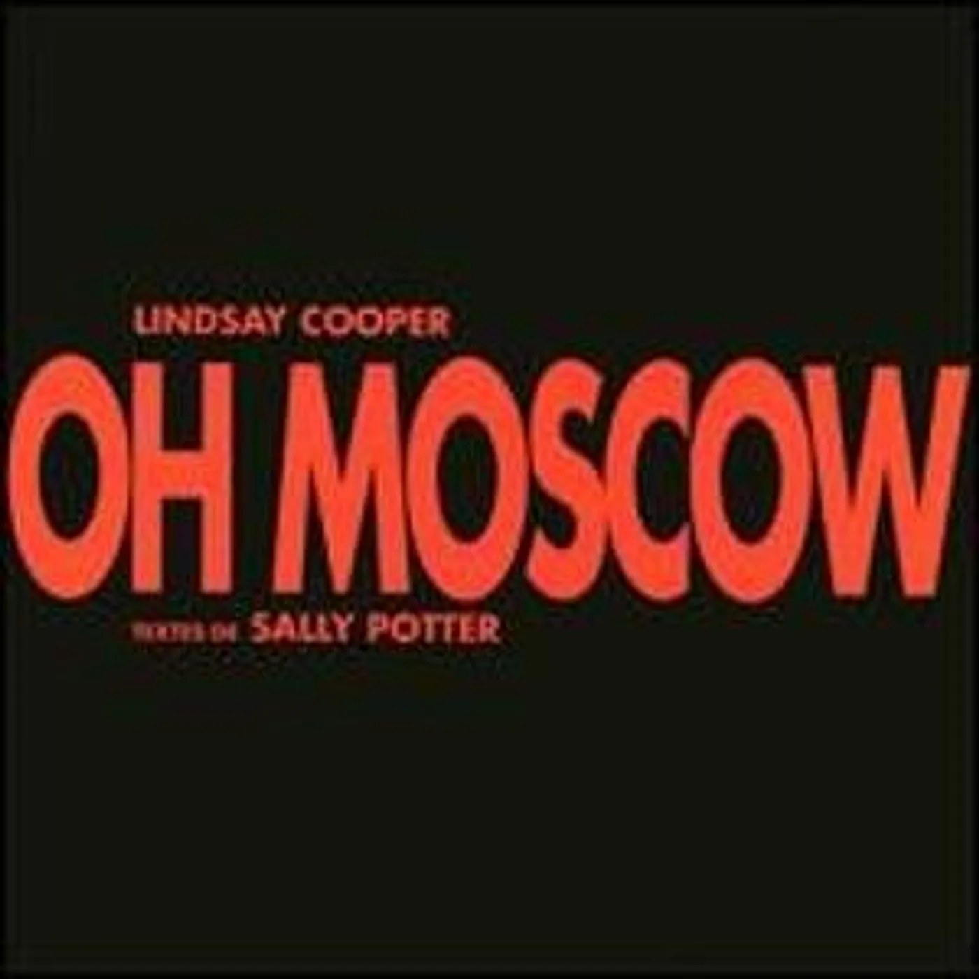 Lindsay Cooper OH MOSCOW CD