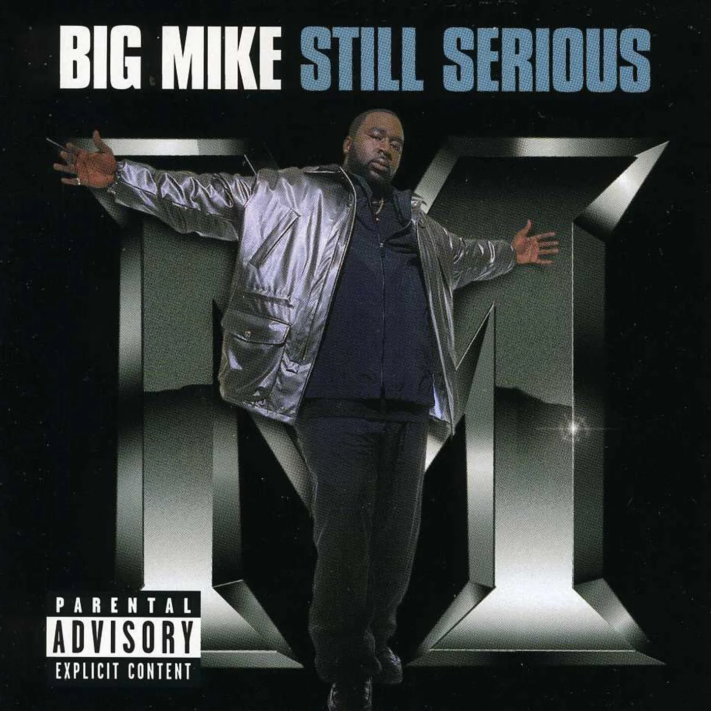 Big Mike STILL SERIOUS CD