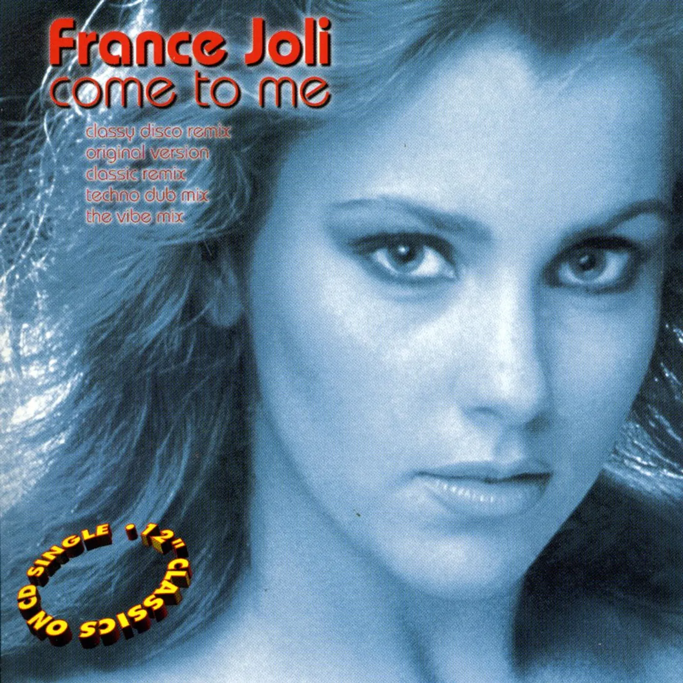 France Joli COME TO ME (ORIGINAL & REMIXES) CD