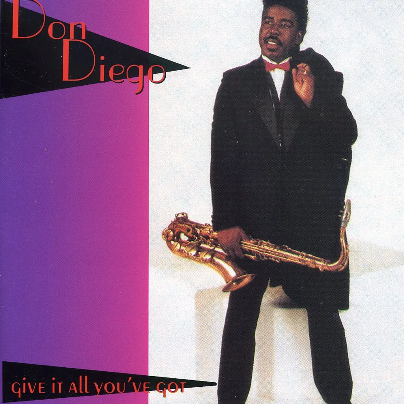 Don Diego GIVE IT ALL YOU'VE GOT CD