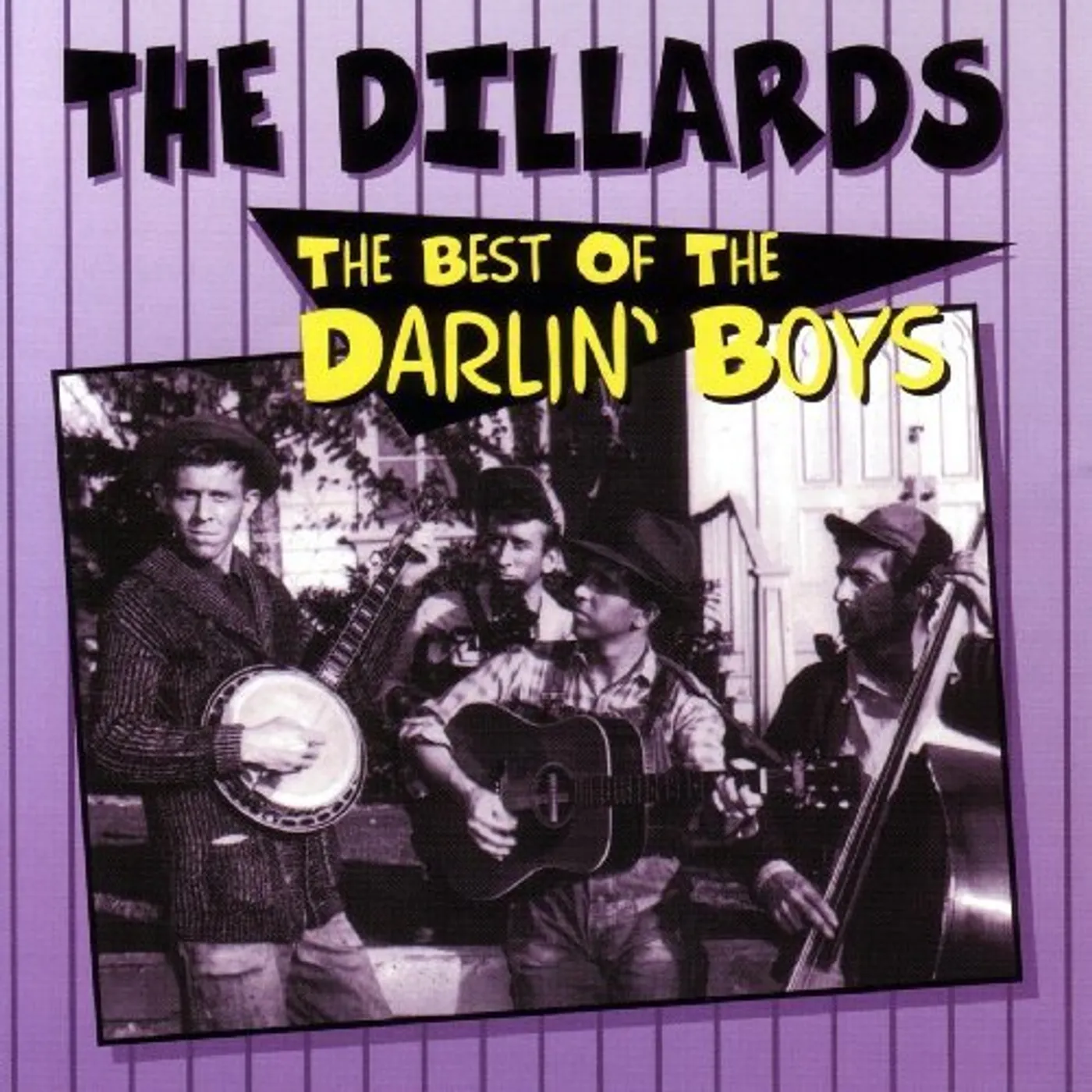 The Dillards BEST OF DARLIN BOYS CD