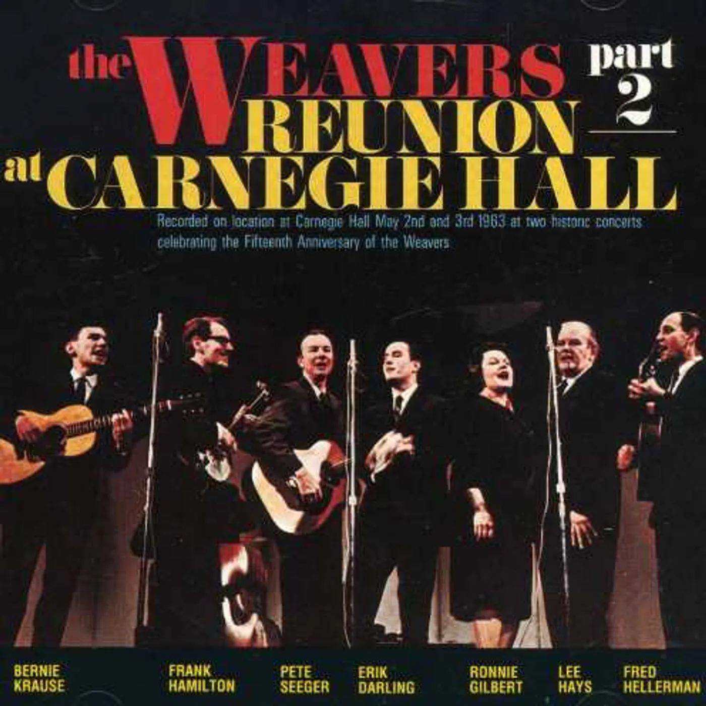 Weavers REUNION AT CARNEGIE HALL 2 CD