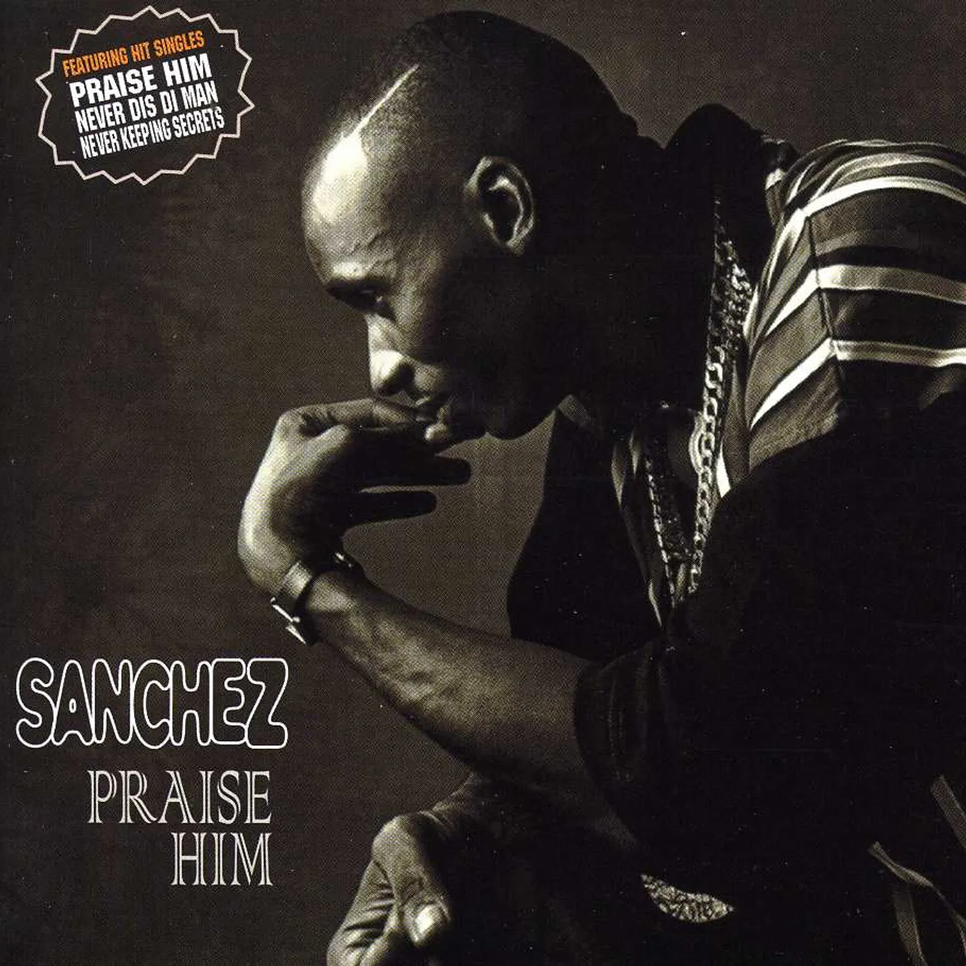 Sanchez PRAISE HIM CD