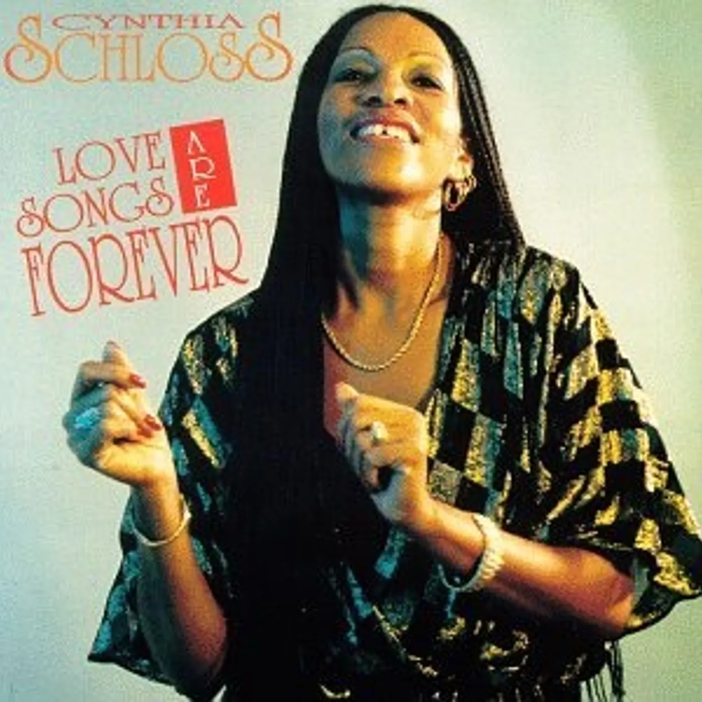 Cynthia Schloss LOVE SONGS ARE FOREVER (Vinyl)
