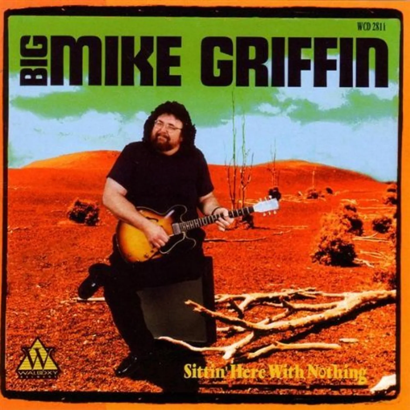 Mike Griffin SITTIN HERE WITH NOTHING CD