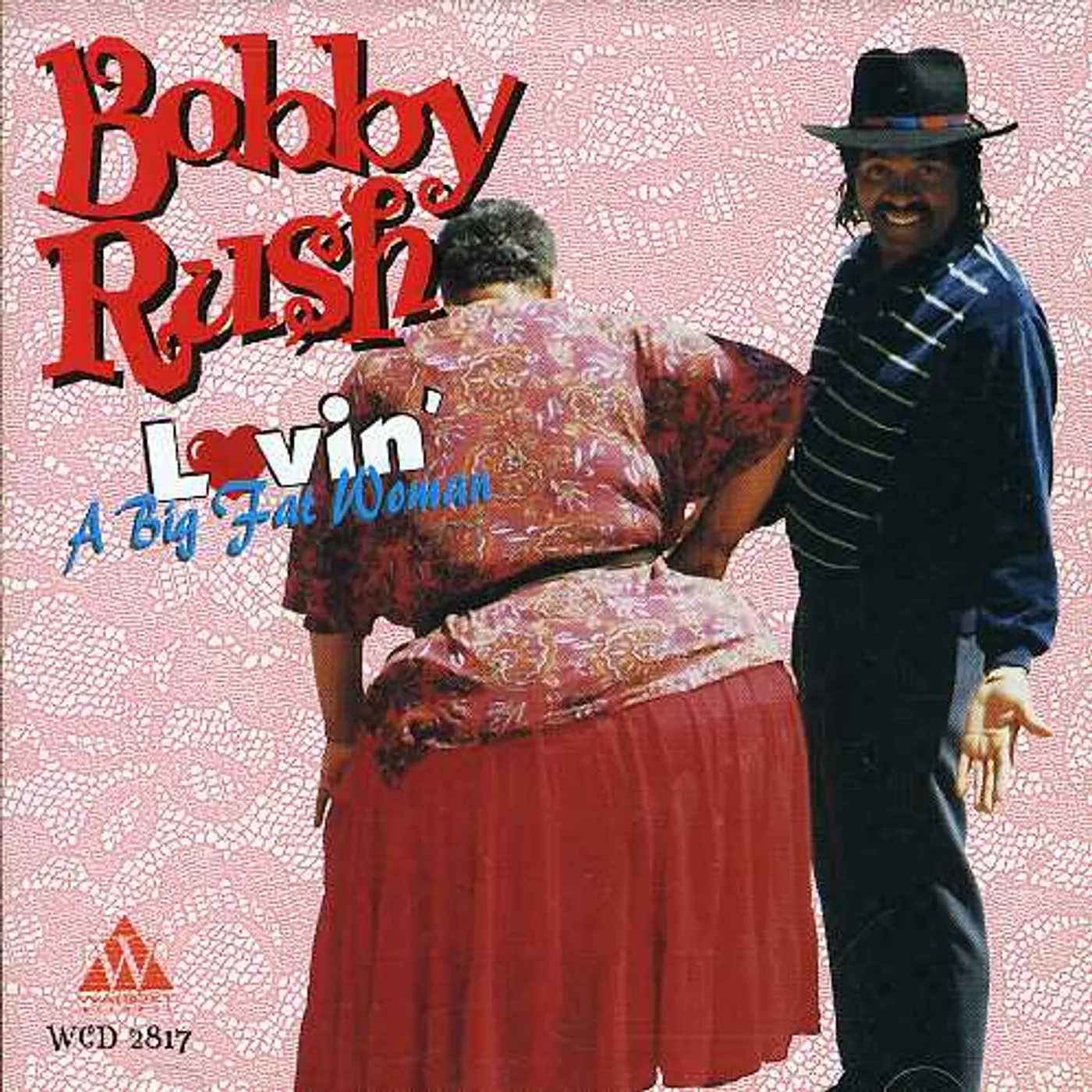 Bobby Rush LOVIN A BIG FAT WOMAN CD
