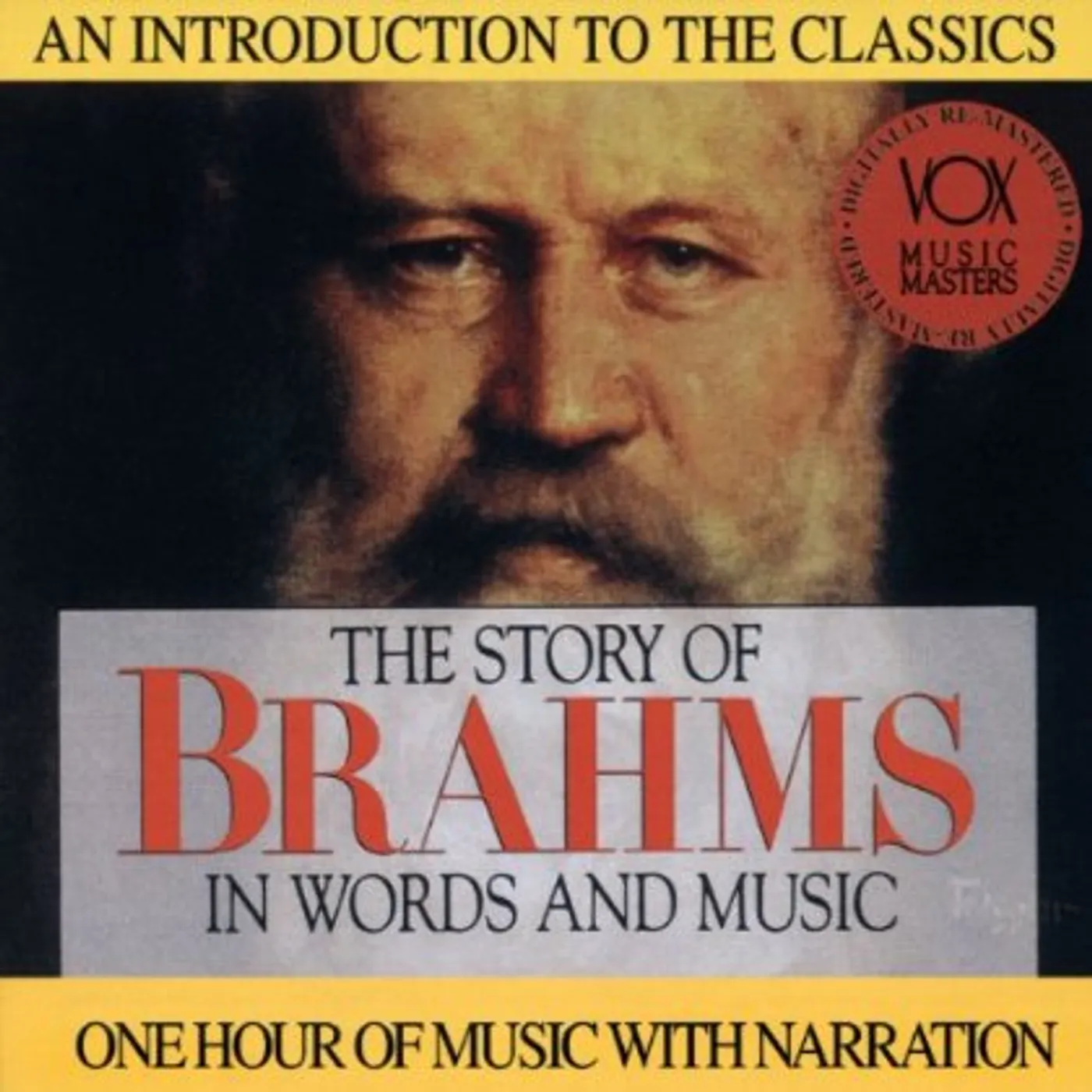 Johannes Brahms HIS STORY & HIS MUSIC CD