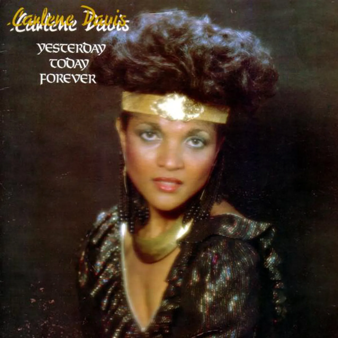 Carlene Davis YESTERDAY TODAY FOREVER Vinyl Record