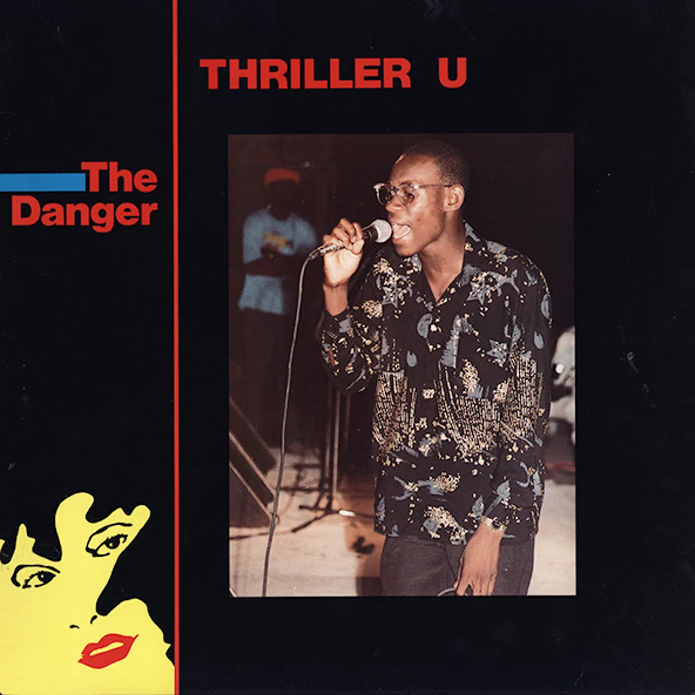Thriller U I AM THE DANGER Vinyl Record