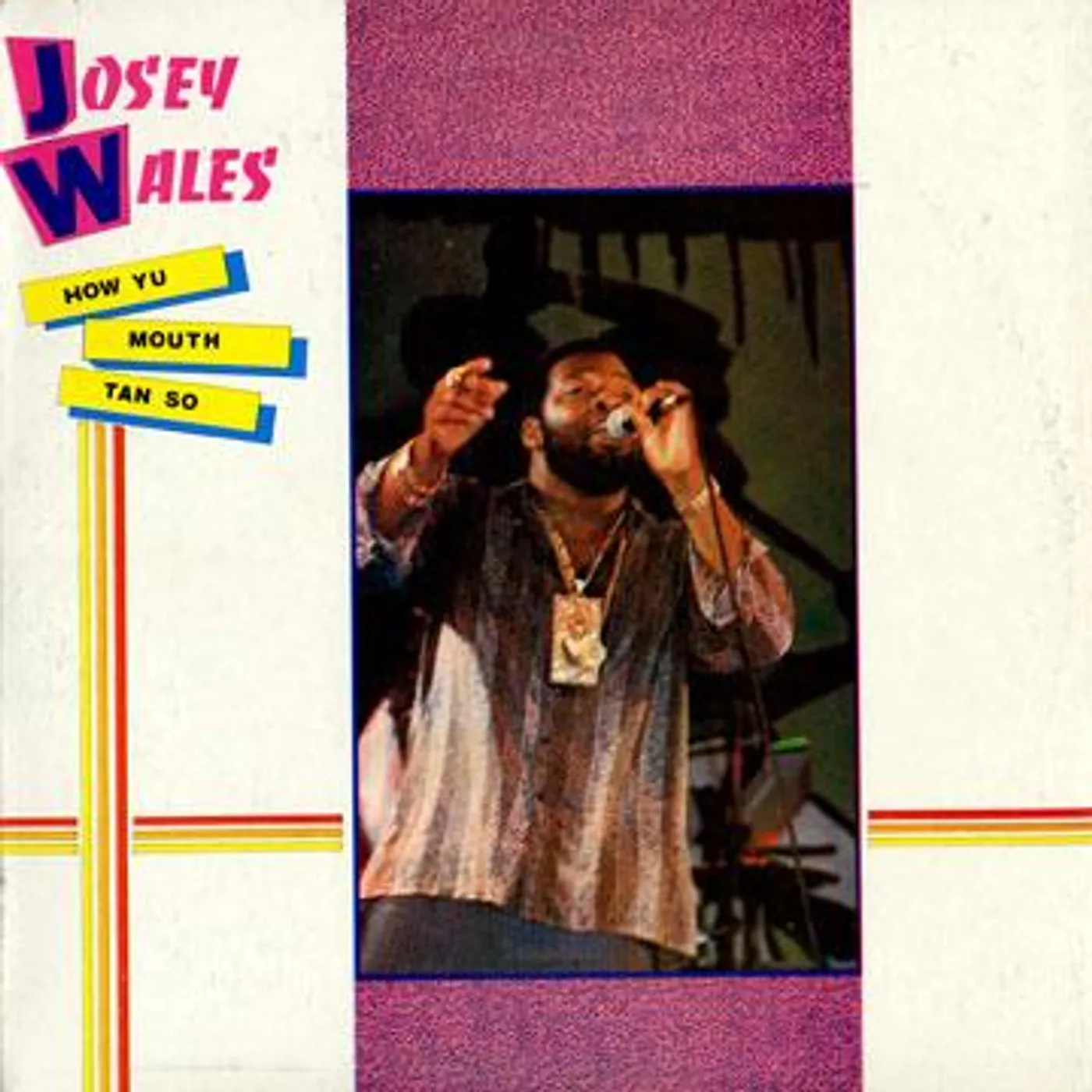 Josey Wales How Yu Mouth Tan So Vinyl Record