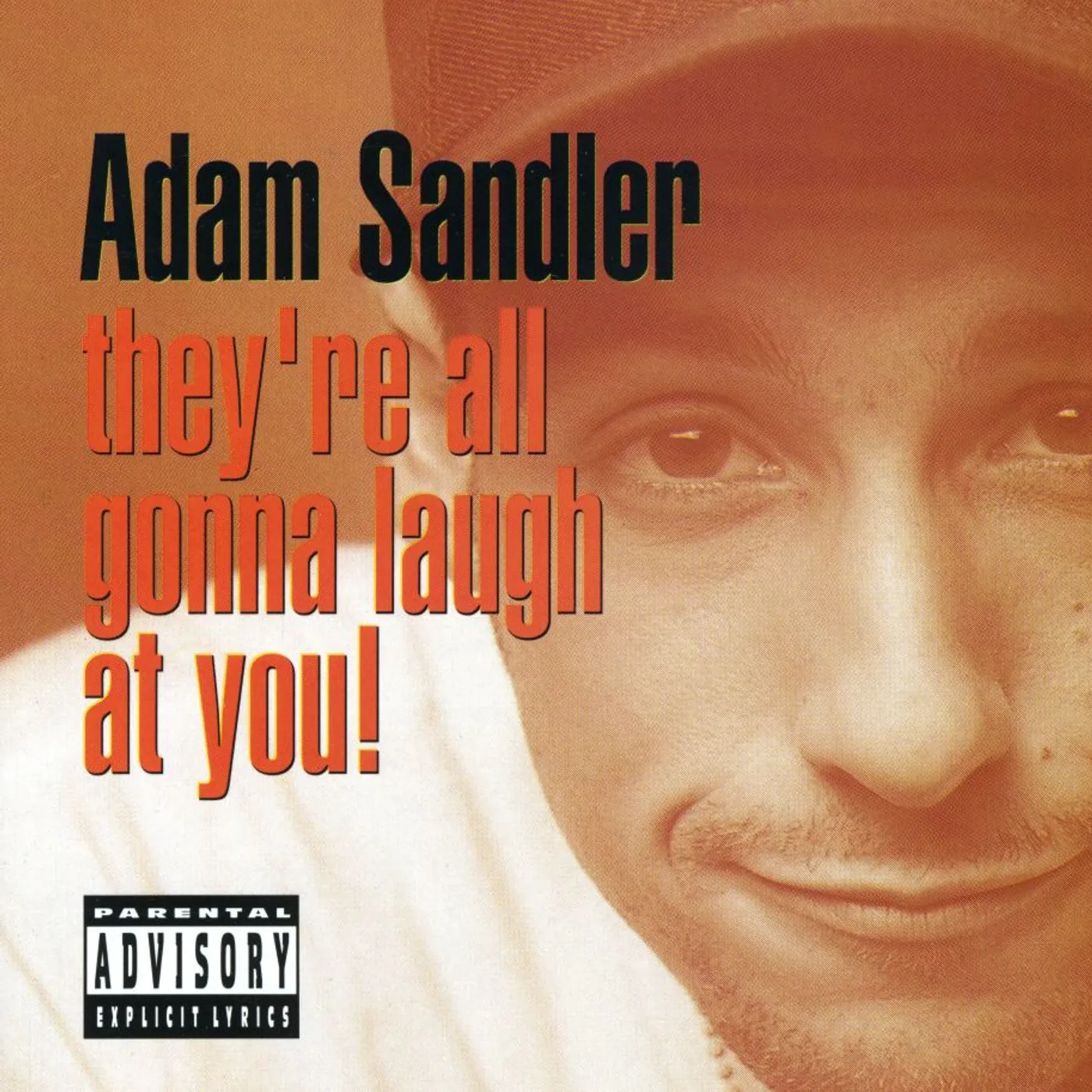 Adam Sandler THEY'RE ALL GONNA LAUGH AT YOU CD