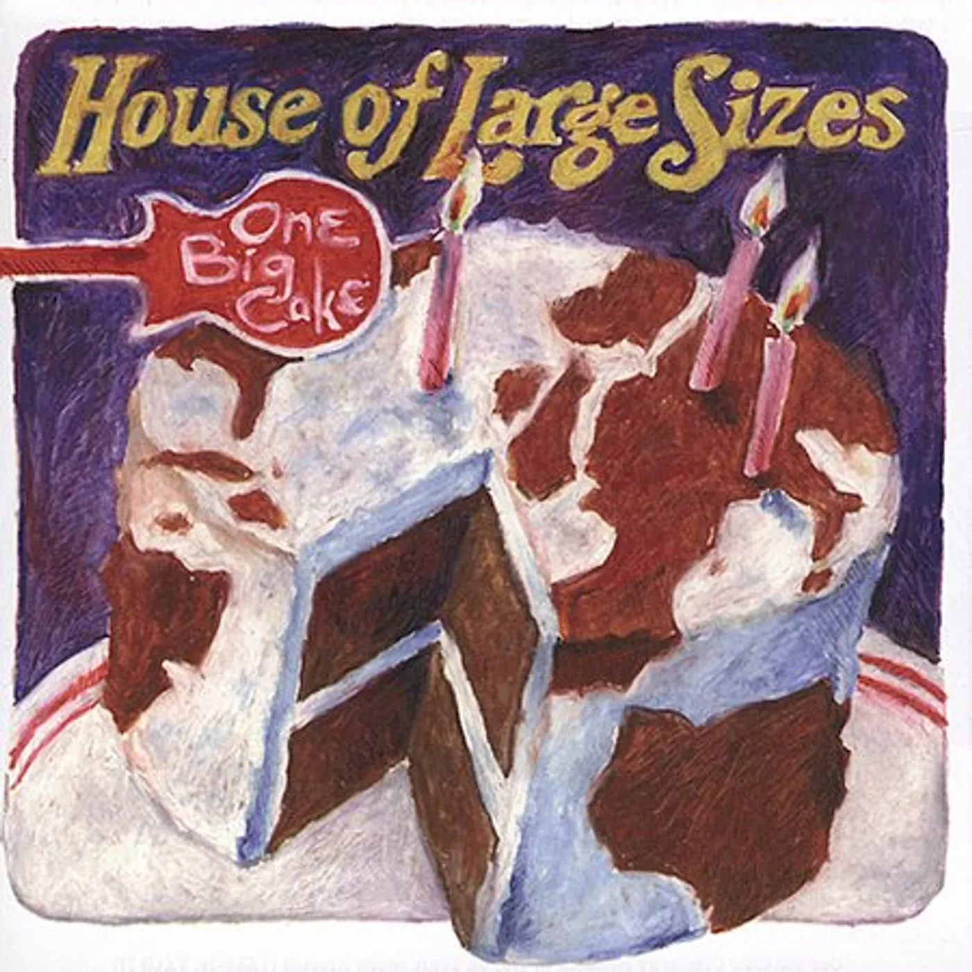 House of Large Sizes ONE BIG CAKE CD