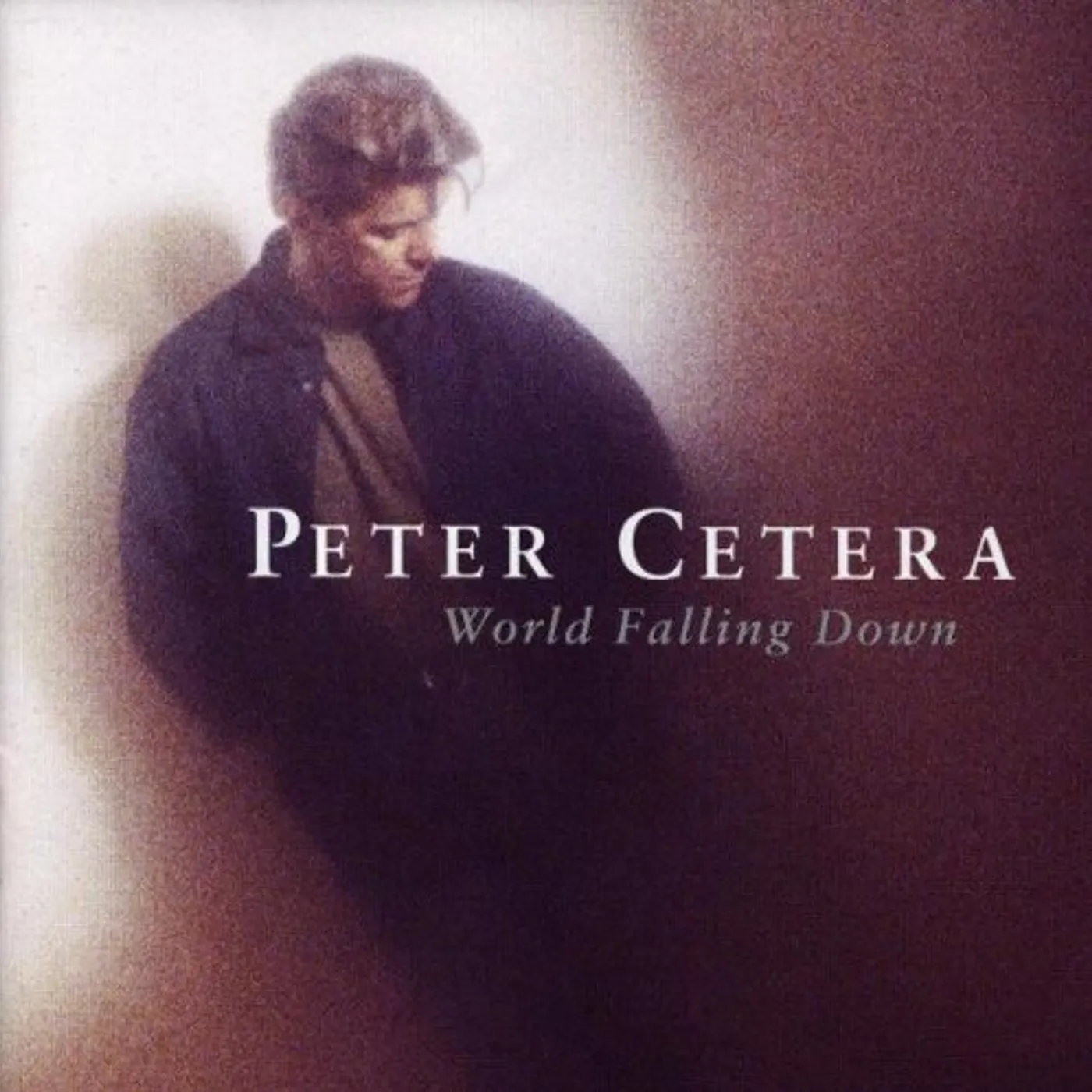 Peter Cetera WORLD FALLING DOWN CD