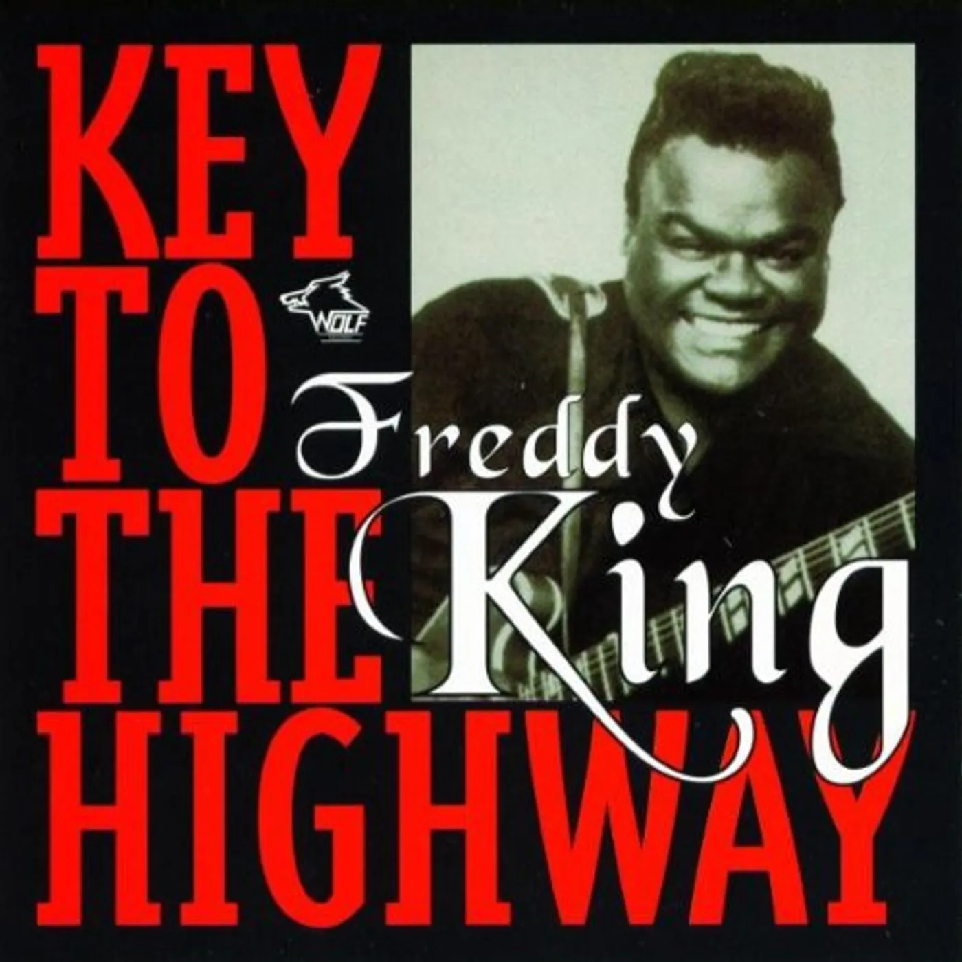 Freddie King KEY TO THE HIGHWAY CD