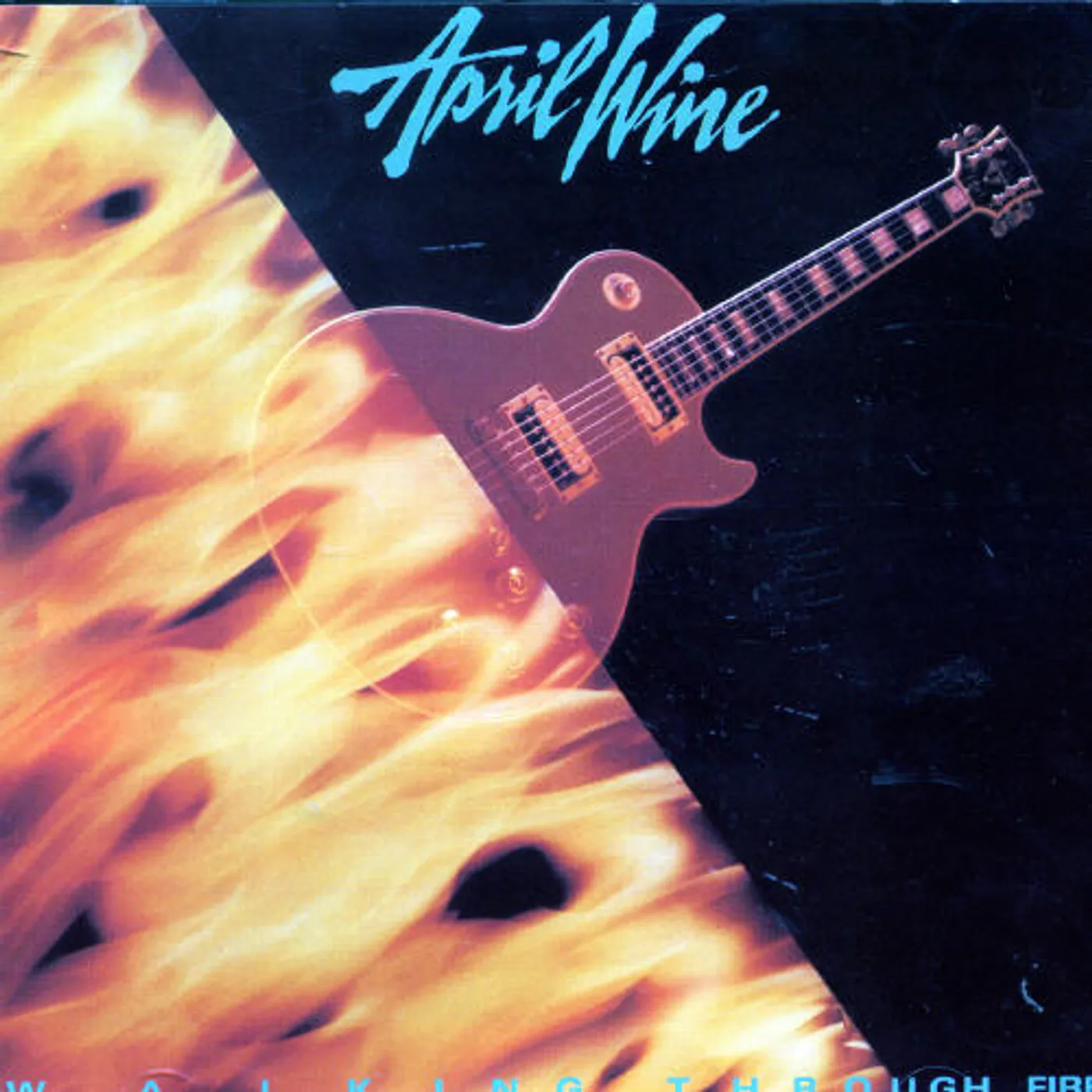 April Wine WALKING THROUGH FIRE CD