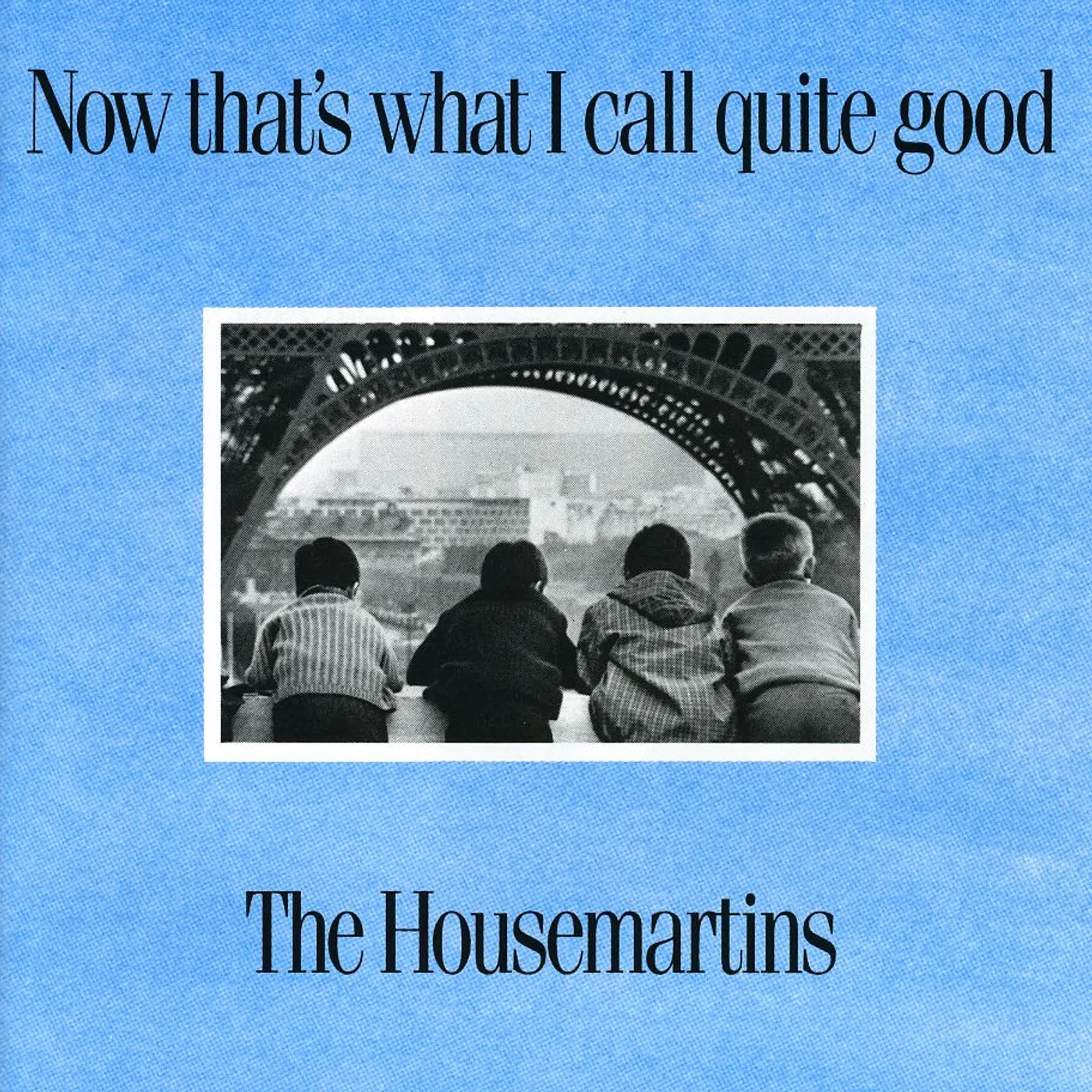 The Housemartins NOW THAT'S WHAT I CALL QUITE GOOD CD