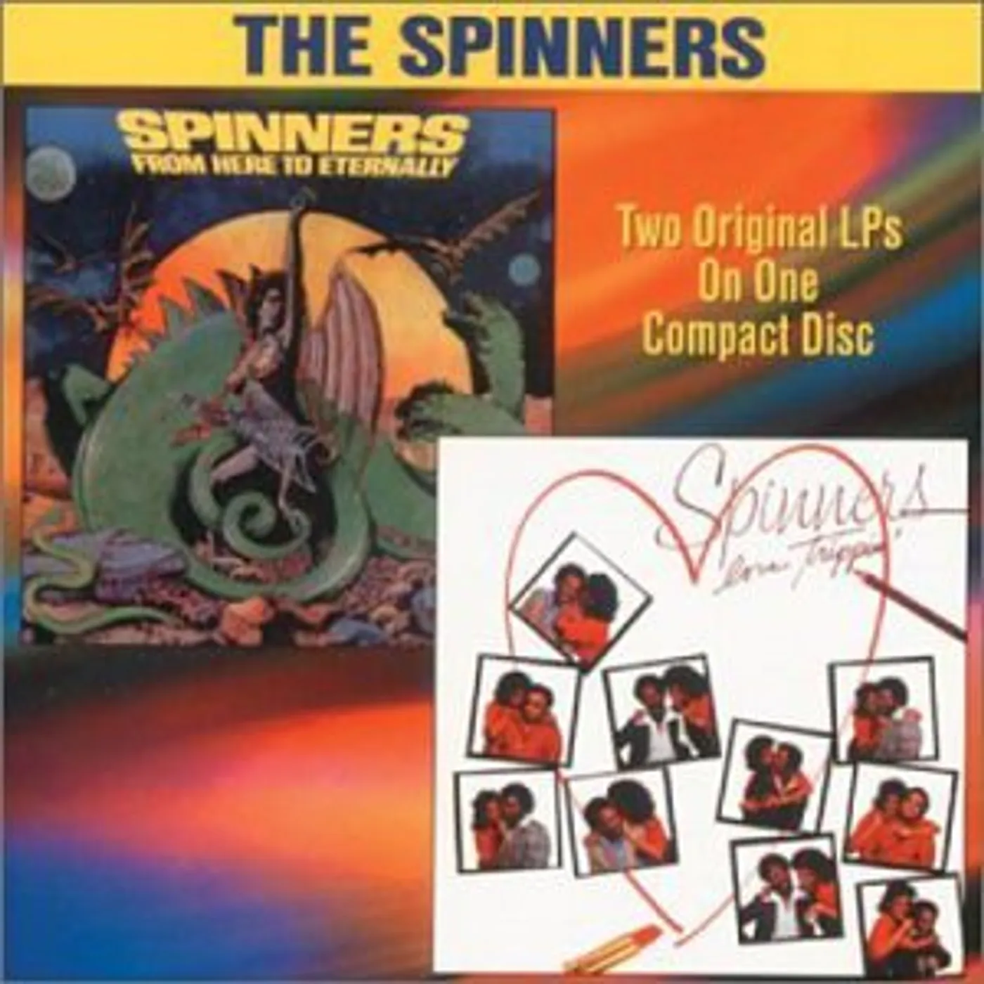 The Spinners FROM HERE TO ETERNITY / LOVE TRIPPIN CD