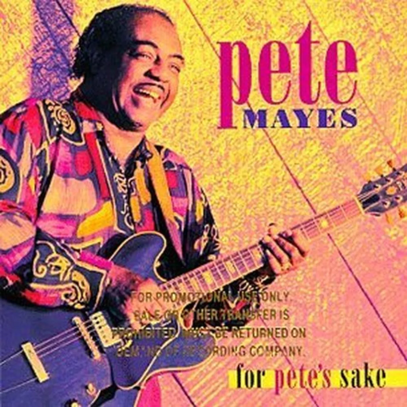 Pete Mayes FOR PETE'S SAKE CD