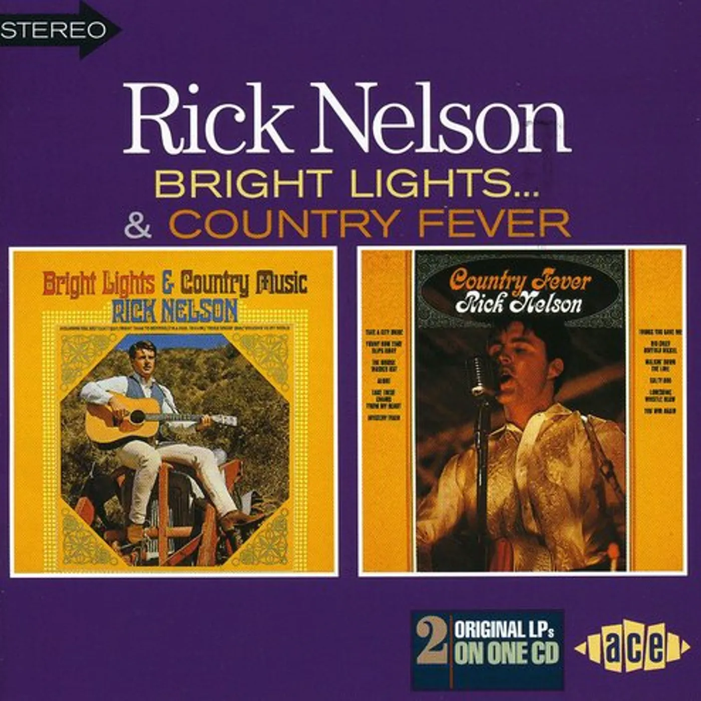 Ricky Nelson BRIGHT LIGHTS & COUNTRY MUSIC / COUNTRY FEVER CD