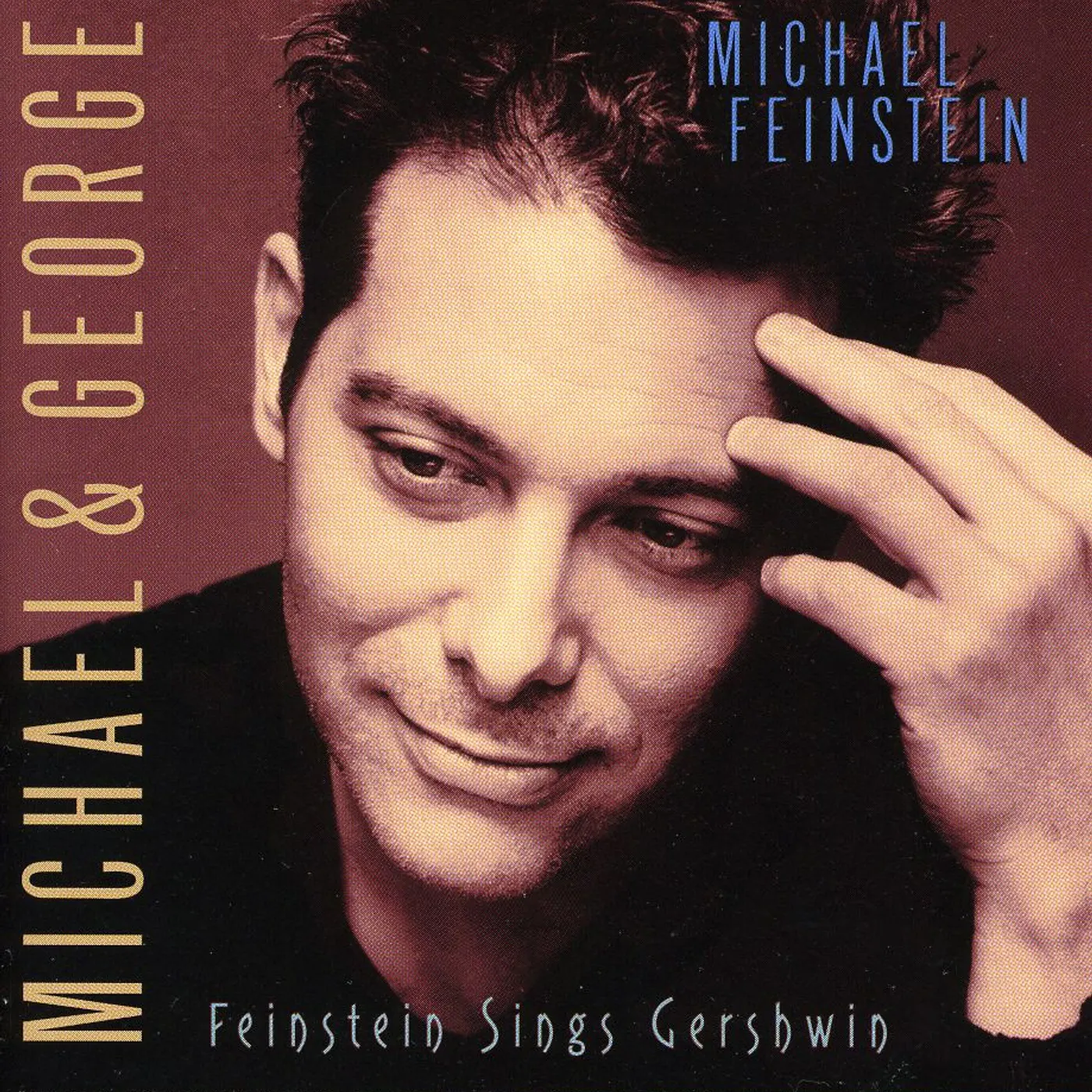Michael Feinstein MICHAEL & GEORGE: FEINSTEIN SINGS GERSHWIN CD