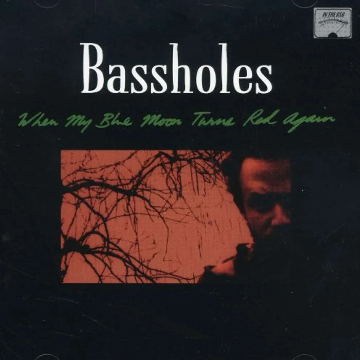 Bassholes WHEN MY BLUE MOON TURNS RED AGAIN CD