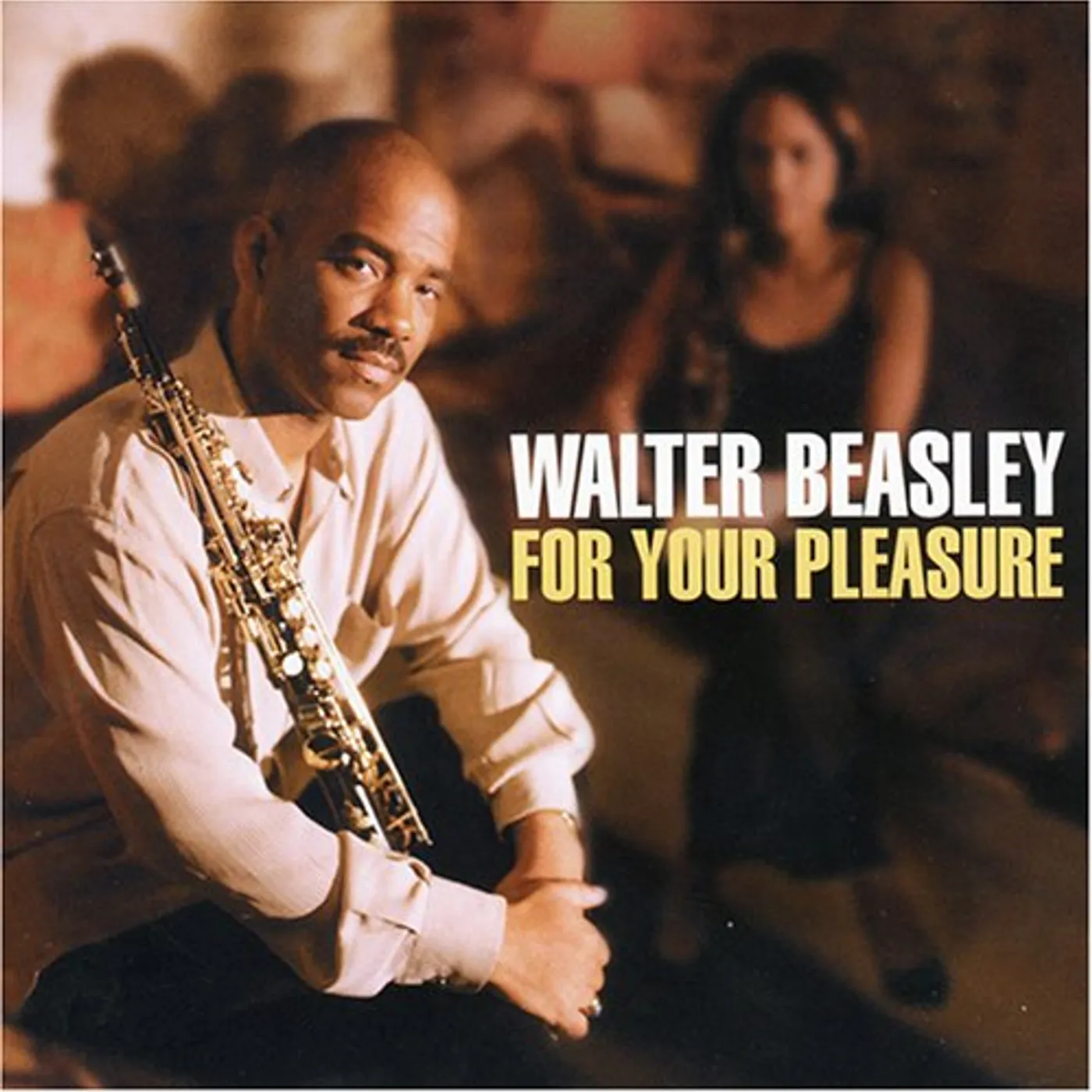 Walter Beasley FOR YOUR PLEASURE CD