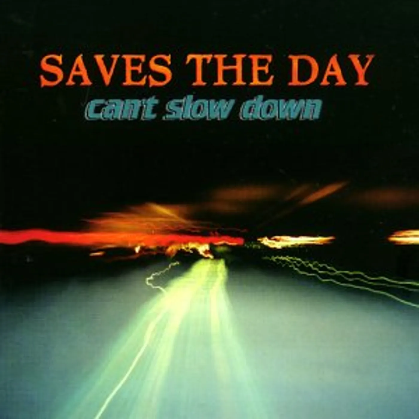 Saves The Day CAN'T SLOW DOWN CD