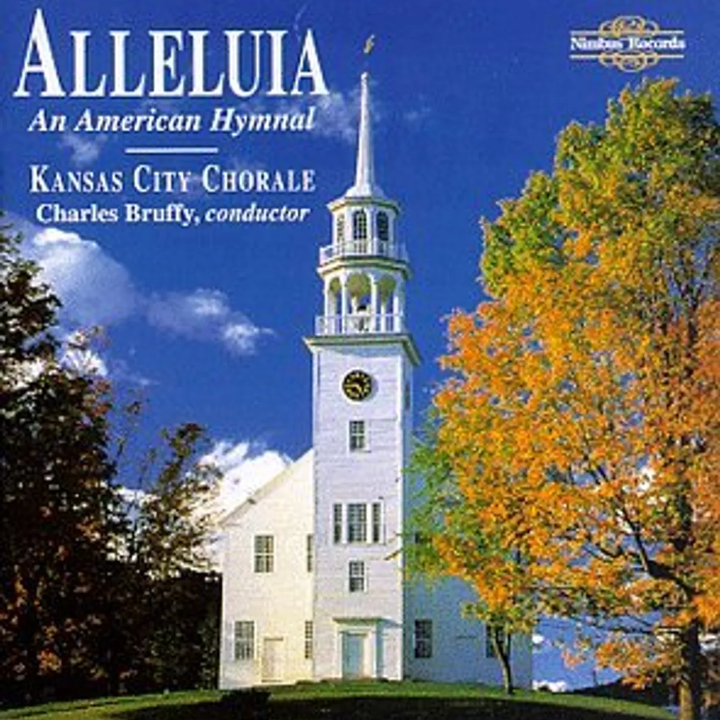 Kansas City Chorale ALLELUIA: AN ANERICAN HYMNAL CD