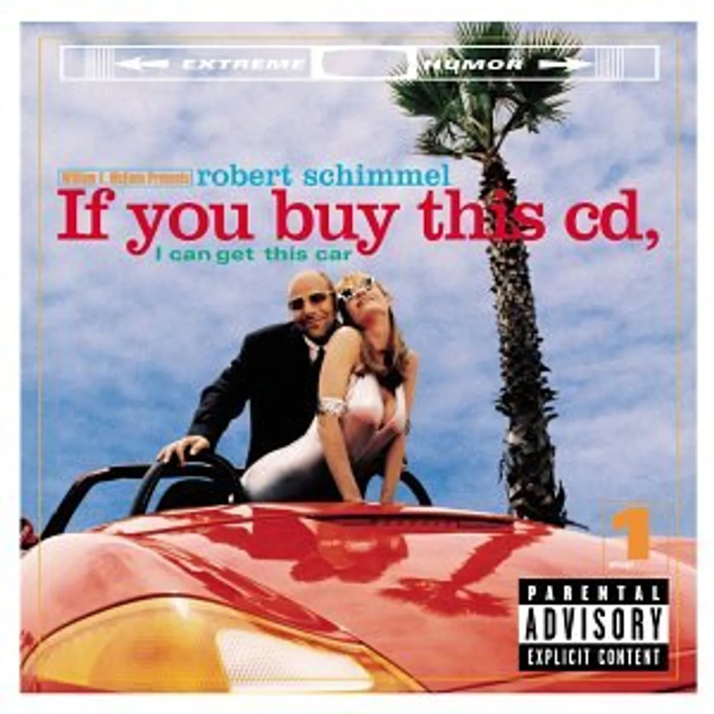 Robert Schimmel IF YOU BUY THIS CD I CAN GET THIS CAR CD