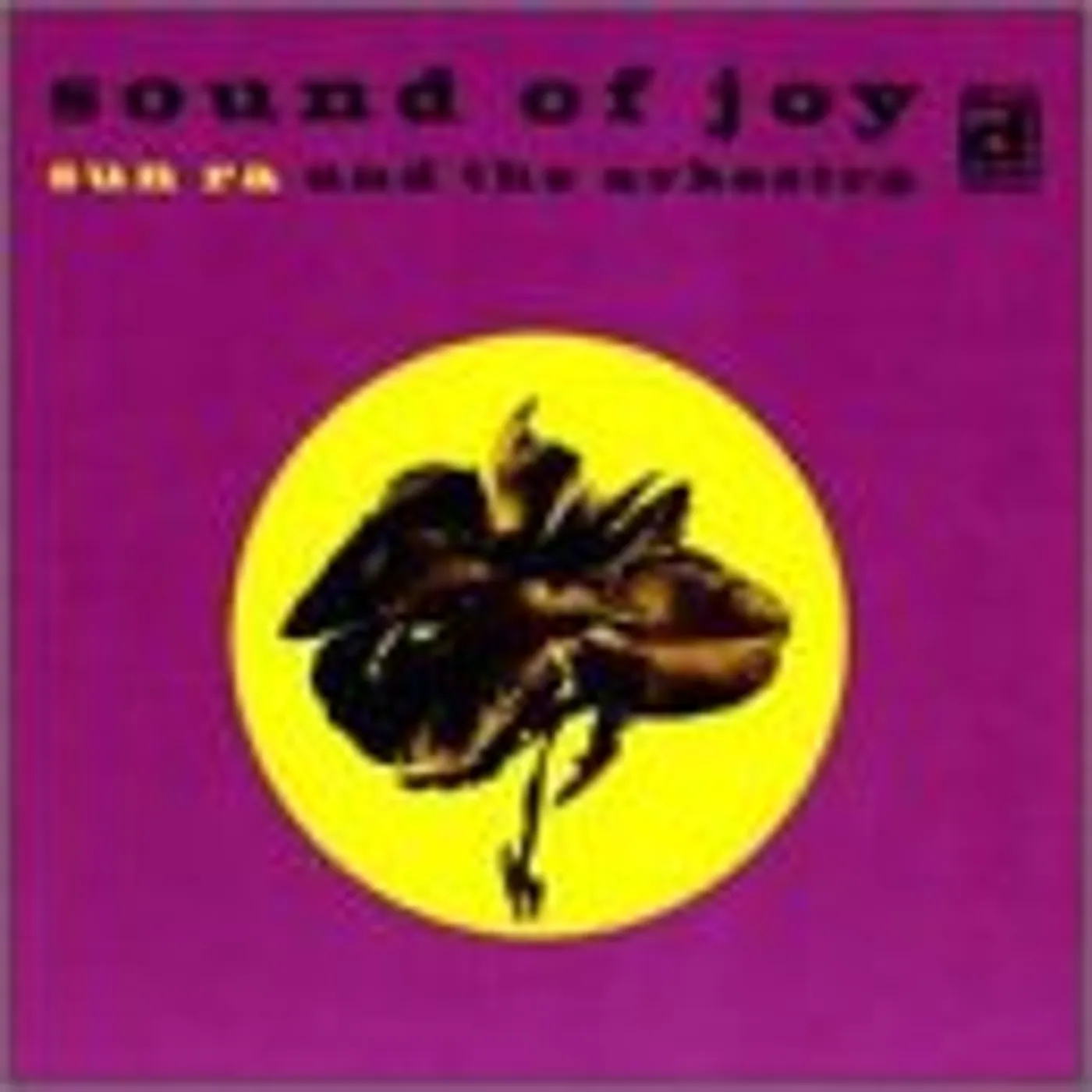 Sun Ra Arkestra Sound Of Joy Vinyl Record