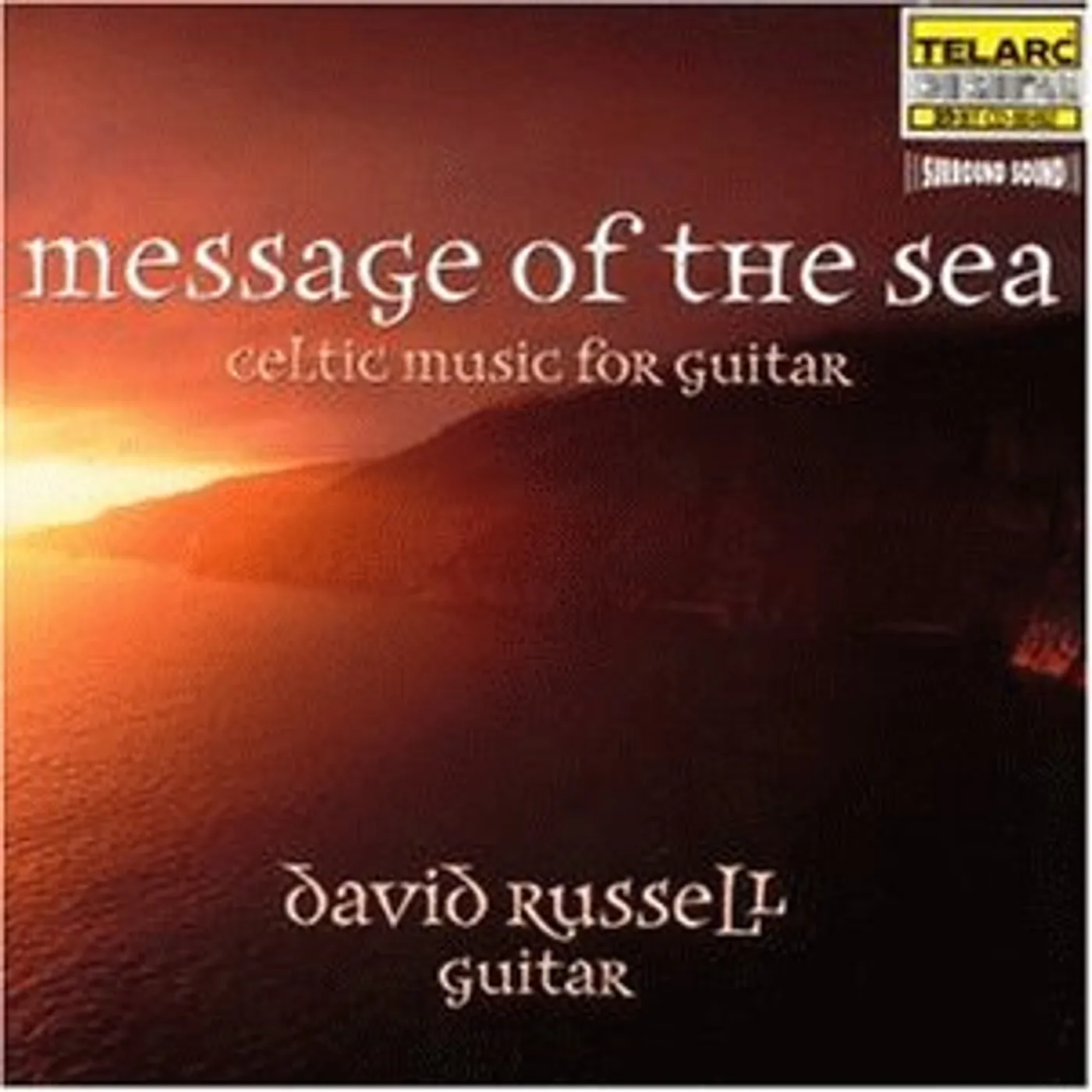 David Russell MESSAGE OF THE SEA: CELTIC MUSIC FOR GUITAR CD