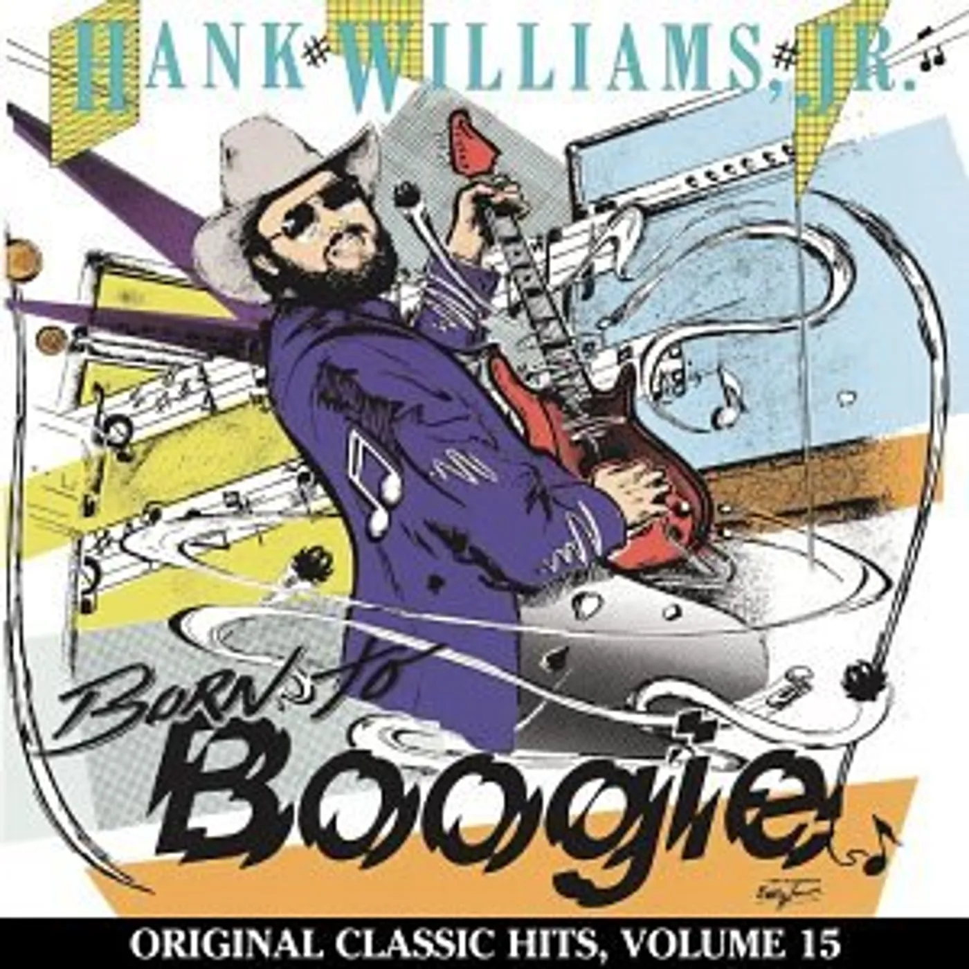 Hank Williams, Jr. BORN TO BOOGIE (ORIGINAL CLASSIC HITS 15) CD
