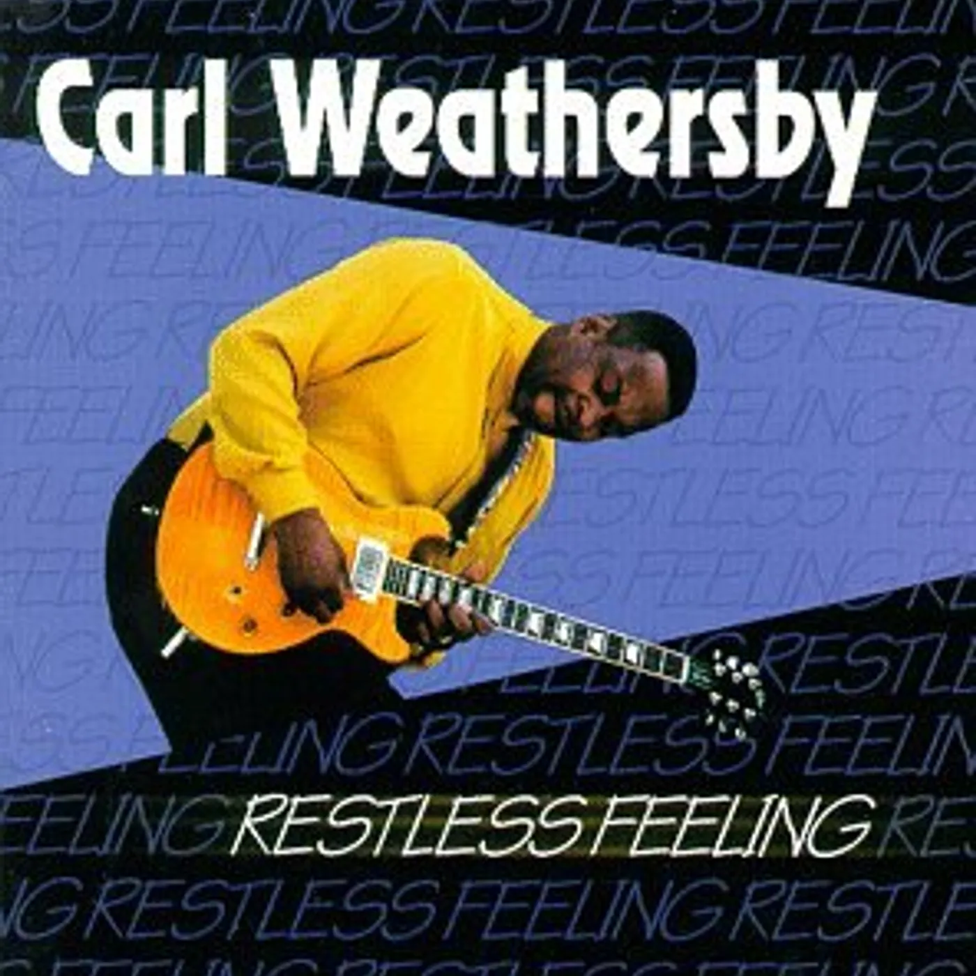 Carl Weathersby RESTLESS FEELING CD
