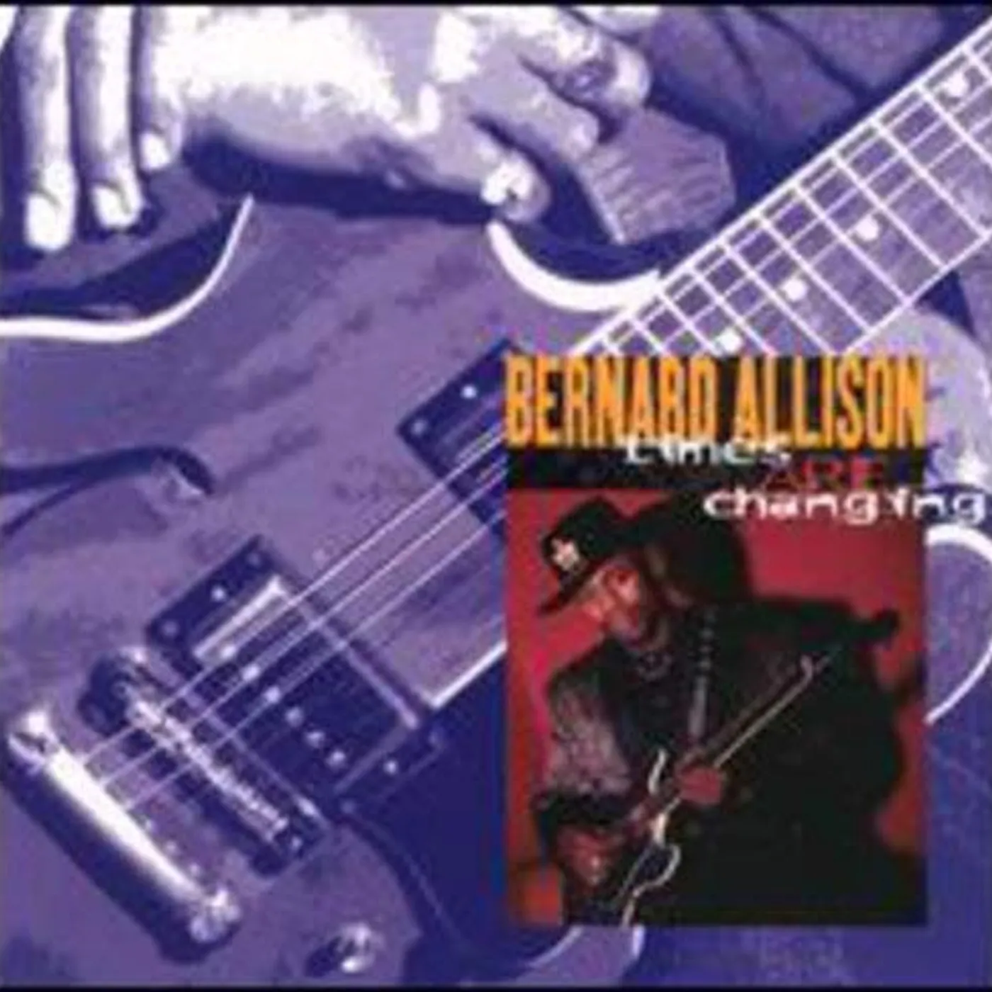 Bernard Allison TIMES ARE CHANGING CD