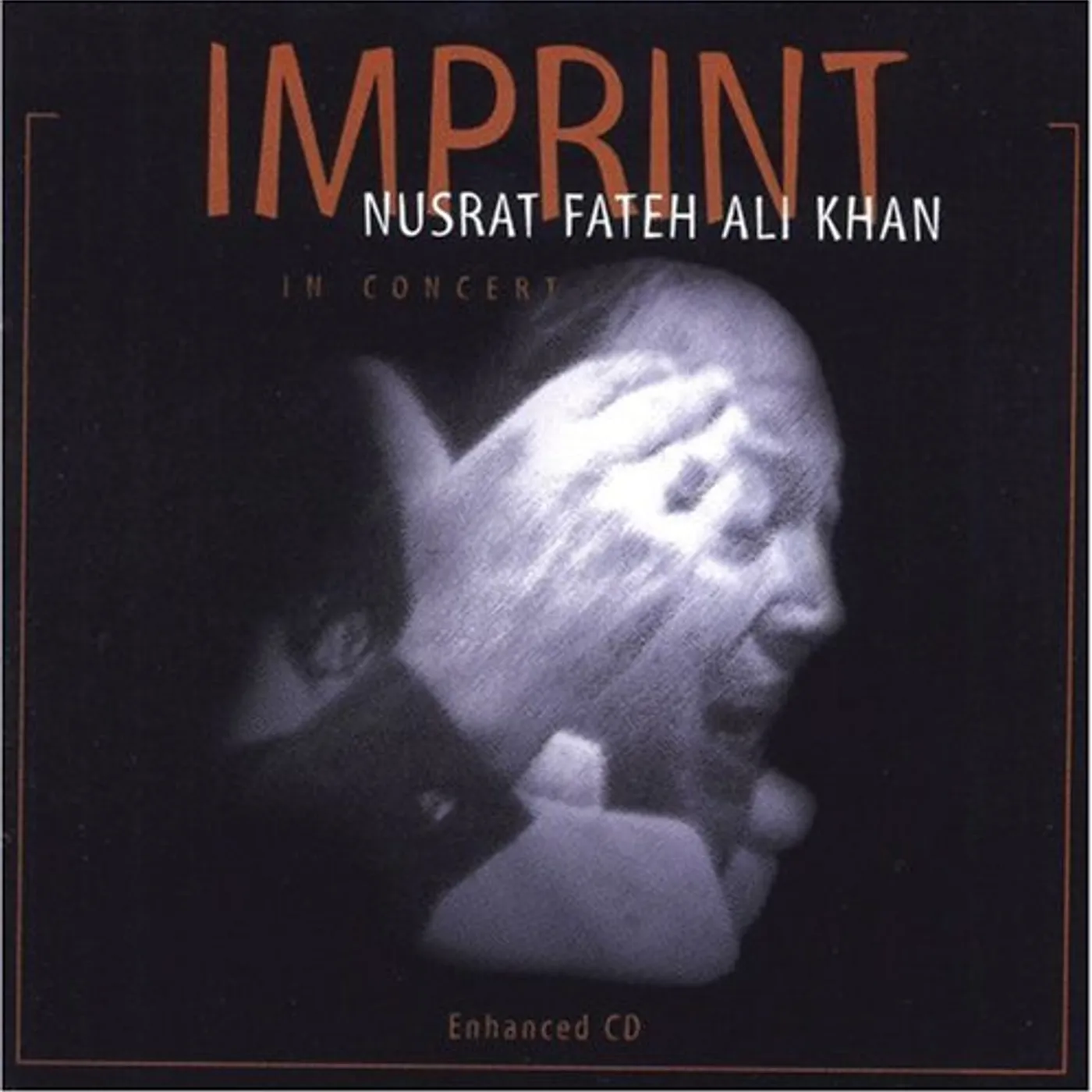 Nusrat Fateh Ali Khan IMPRINT: IN CONCERT CD