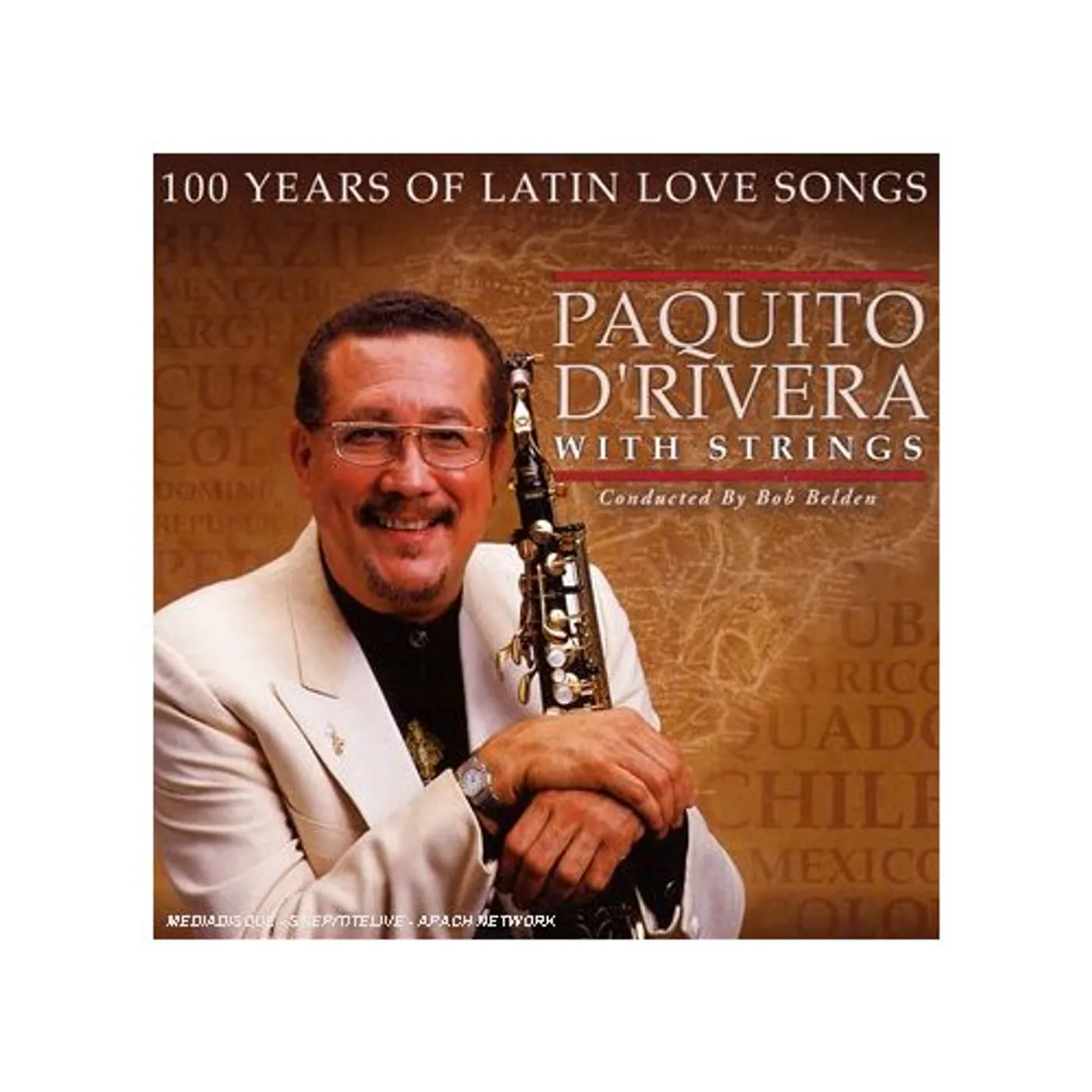 Paquito D'Rivera 100 YEARS OF LATIN LOVE SONGS CD