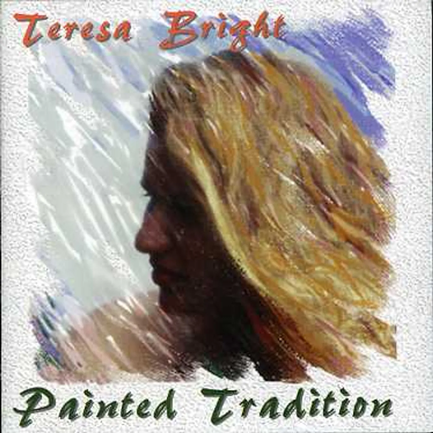 Teresa Bright PAINTED TRADITION CD