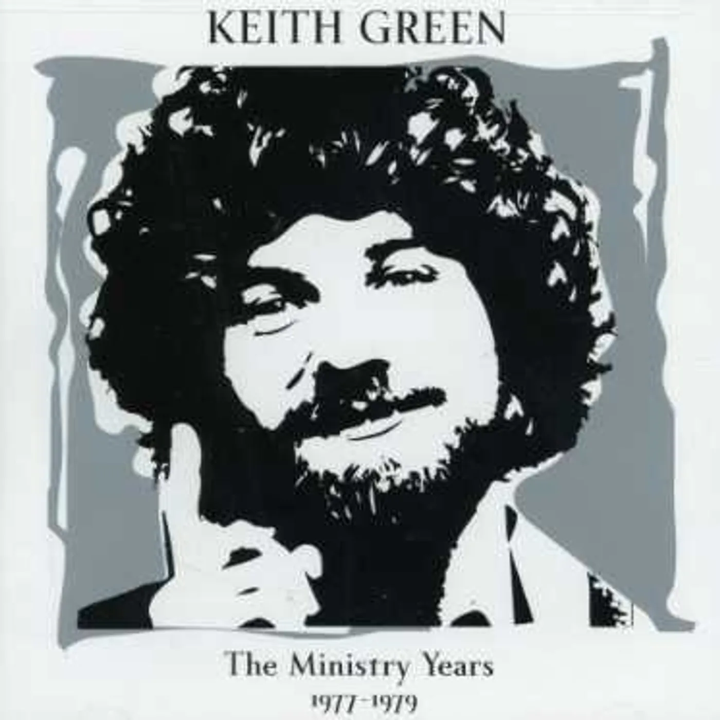 Keith Green MINISTRY YEARS 1: 1977-1979 CD