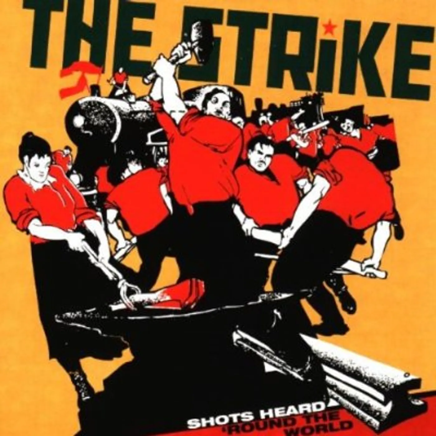 The Strike SHOTS HEARD ROUND THE WORLD CD