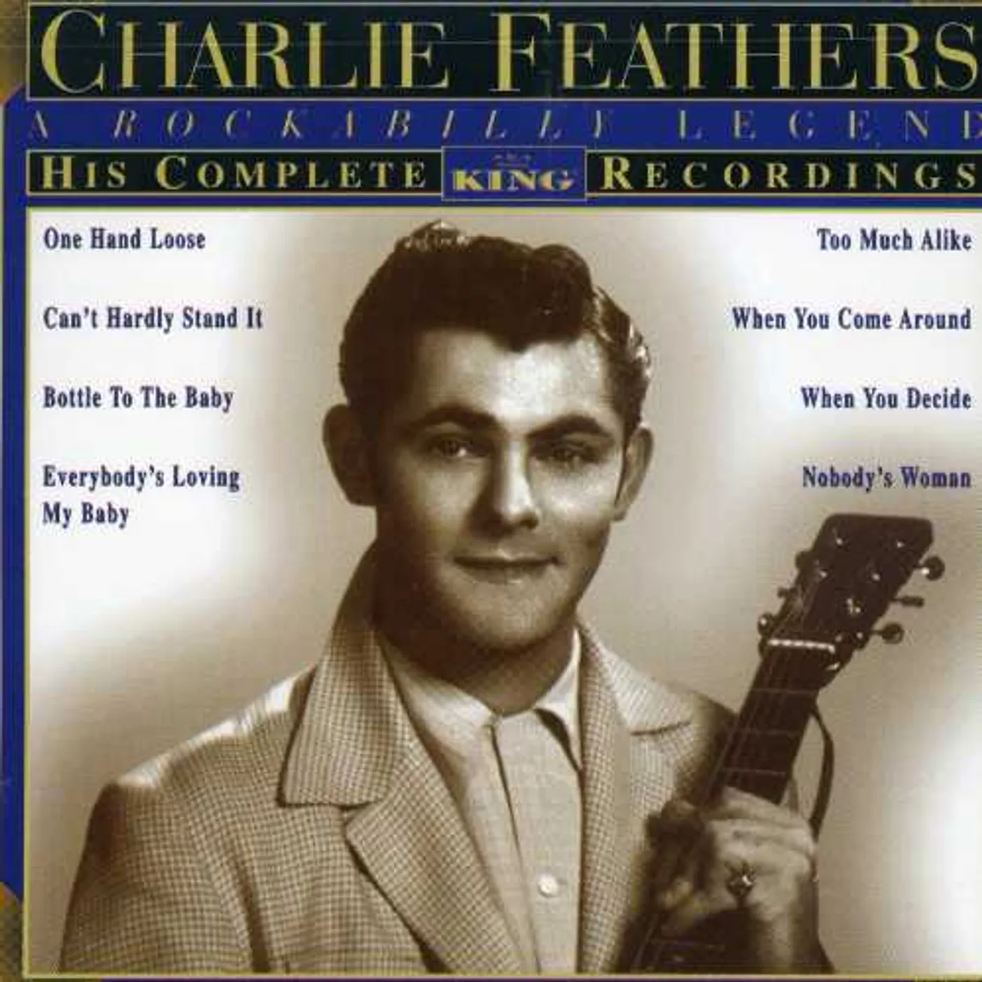 Charlie Feathers HIS COMPLETE KING RECORDINGS CD