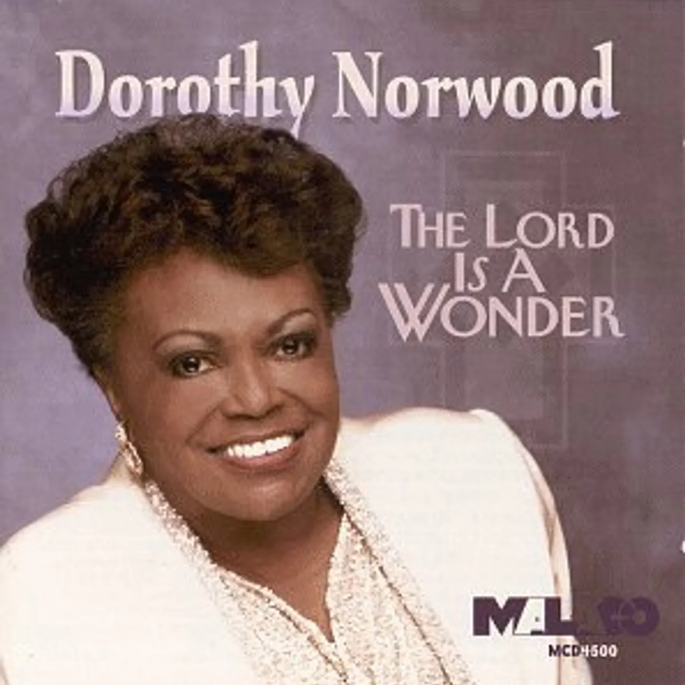 Dorothy Norwood LORD IS A WONDER CD