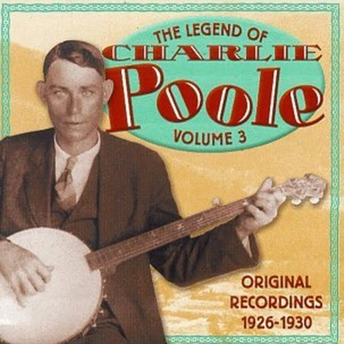 LEGEND OF CHARLIE POOLE 3 CD