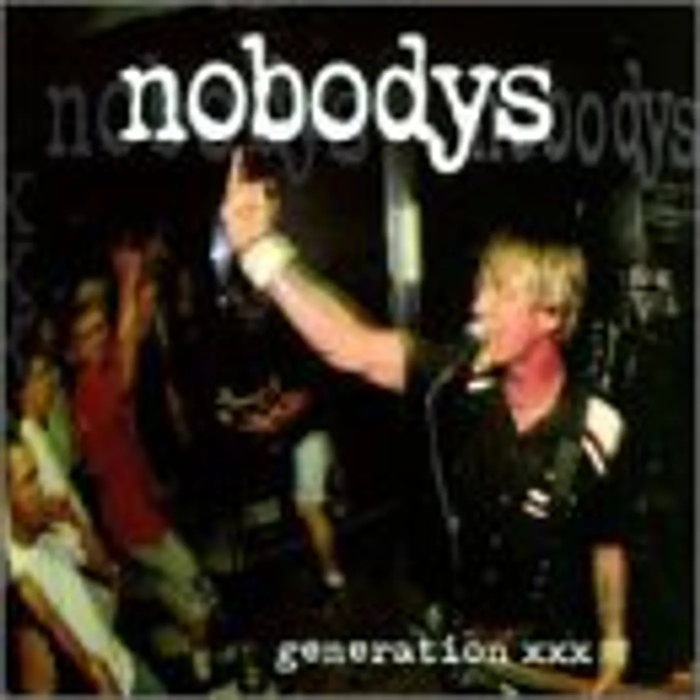 Nobodys Generation XXX Vinyl Record