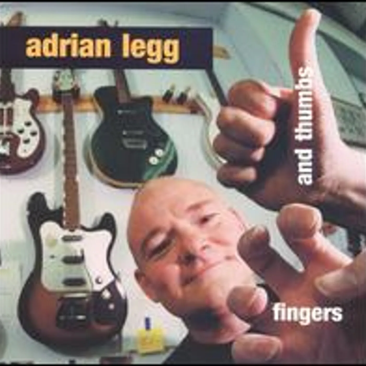 Adrian Legg FINGERS & THUMBS CD
