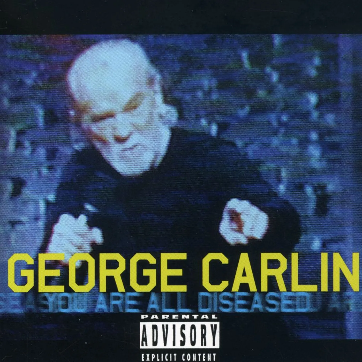 George Carlin YOU ARE ALL DISEASED CD