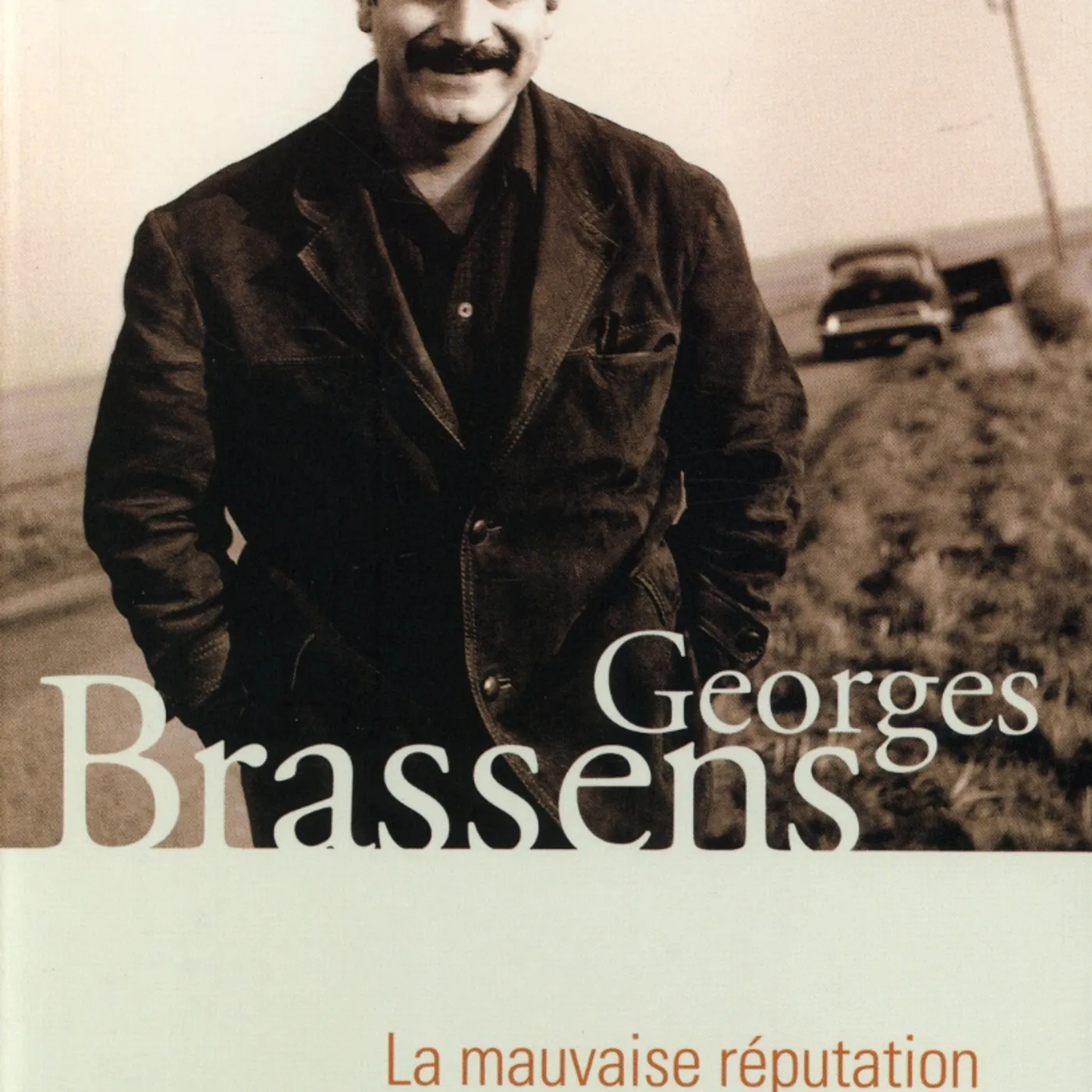 Georges Brassens LA MAVUAISE REPUTATION - ANTHOLOGIE CD